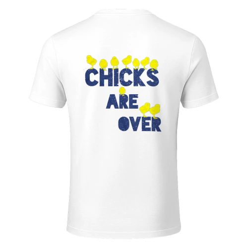 Chicks Are Over