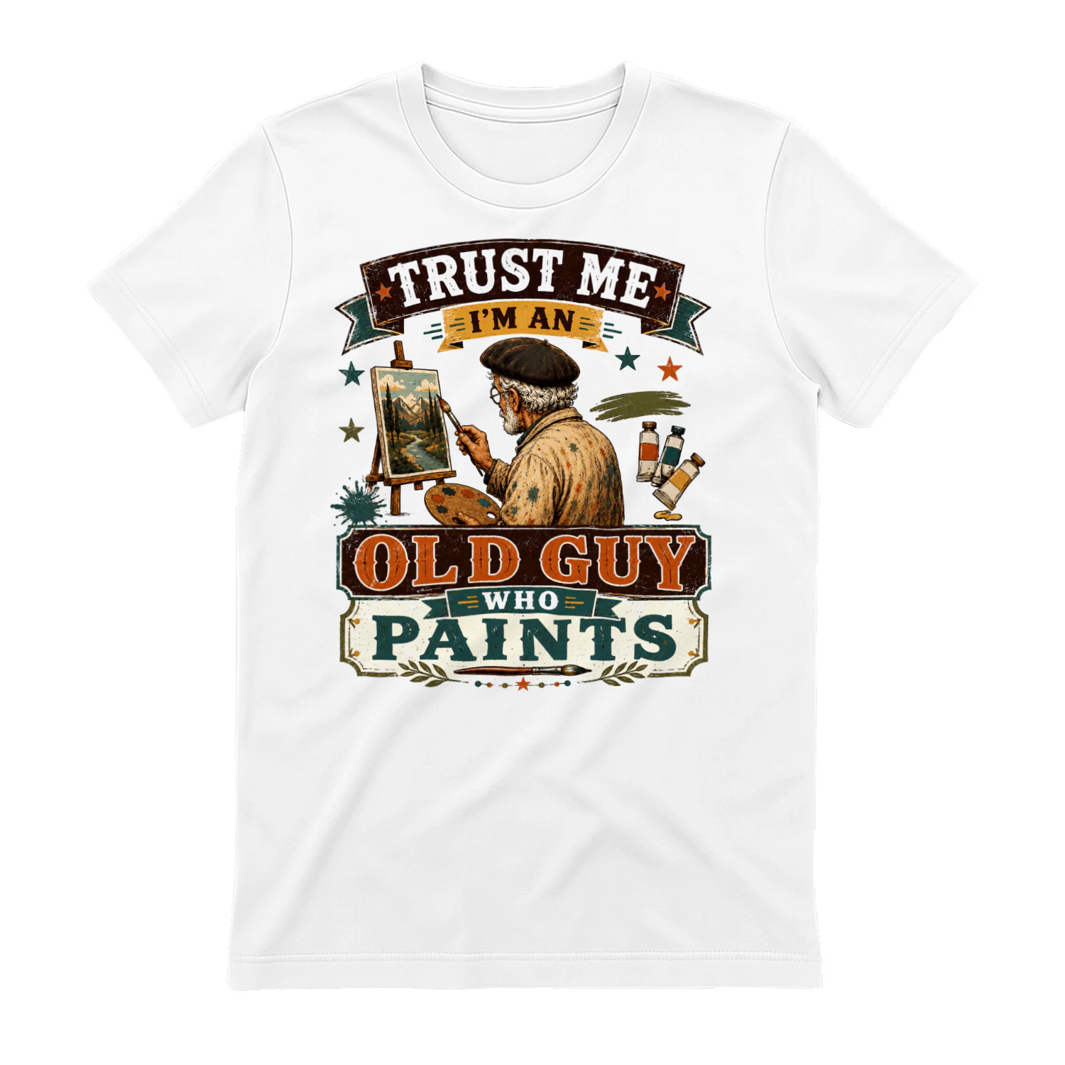 TEU0279 Trust Me I'm An Old Guy Who Paints