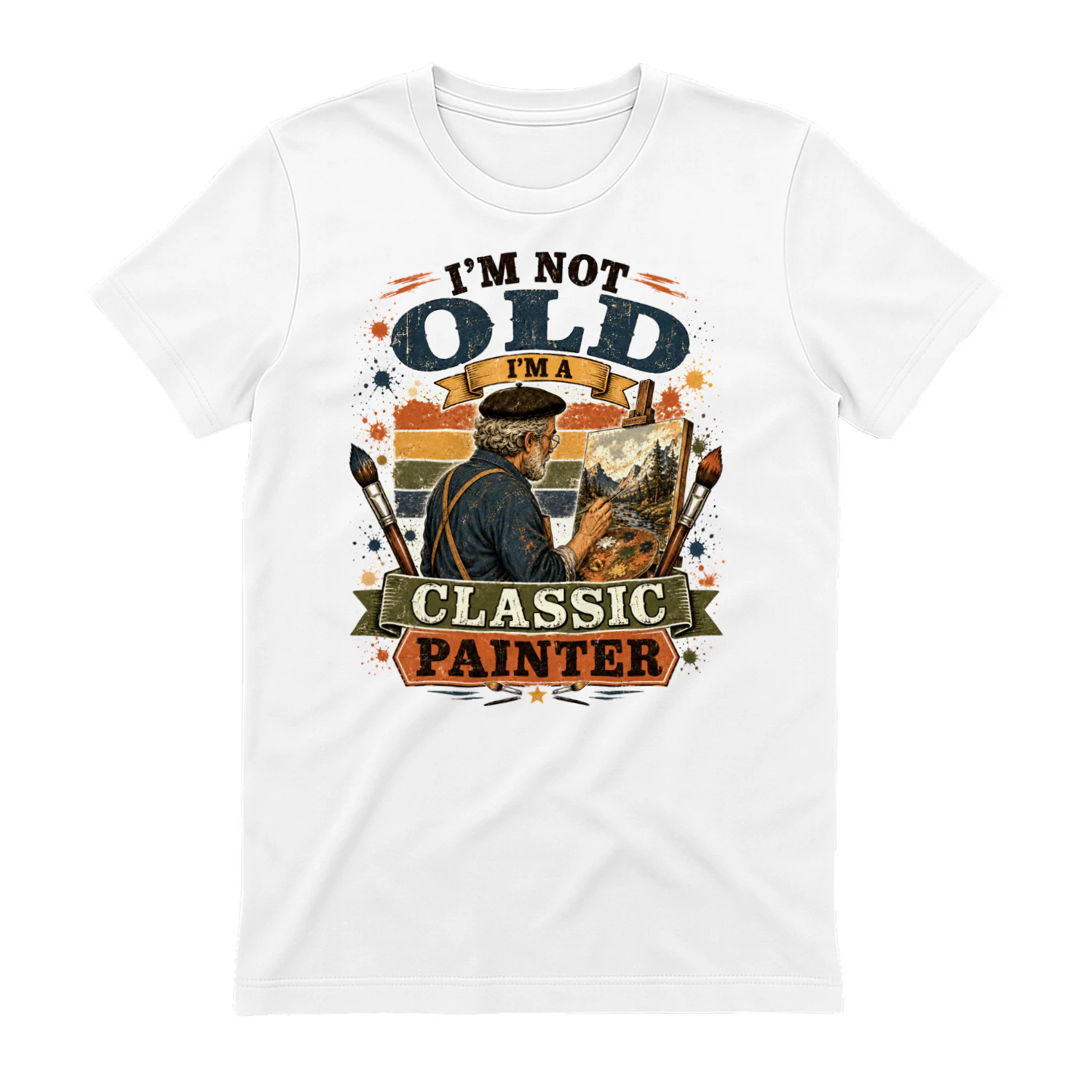 TEU0278 I'm Not Old I'm A Classic Painter