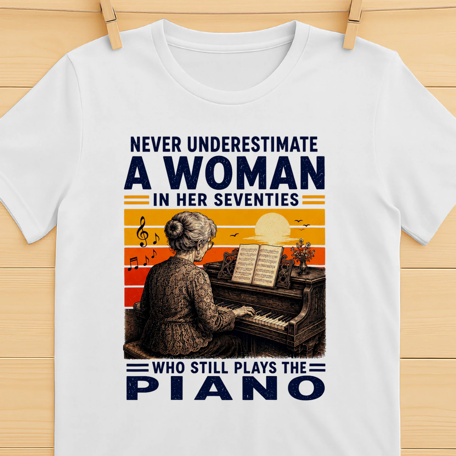 TEU0358 Never Underestimate A Woman In Her Seventies Who Still Plays The Piano