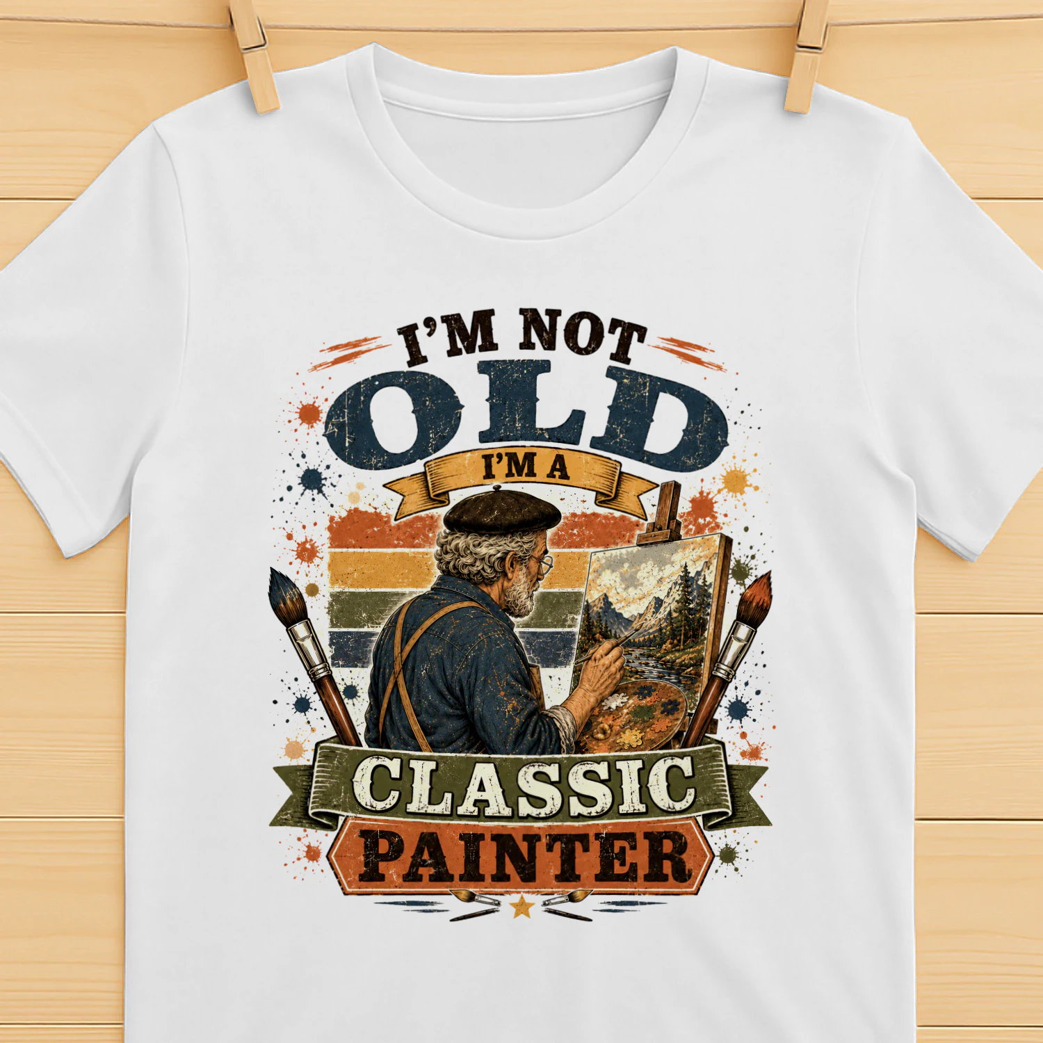 TEU0278 I'm Not Old I'm A Classic Painter