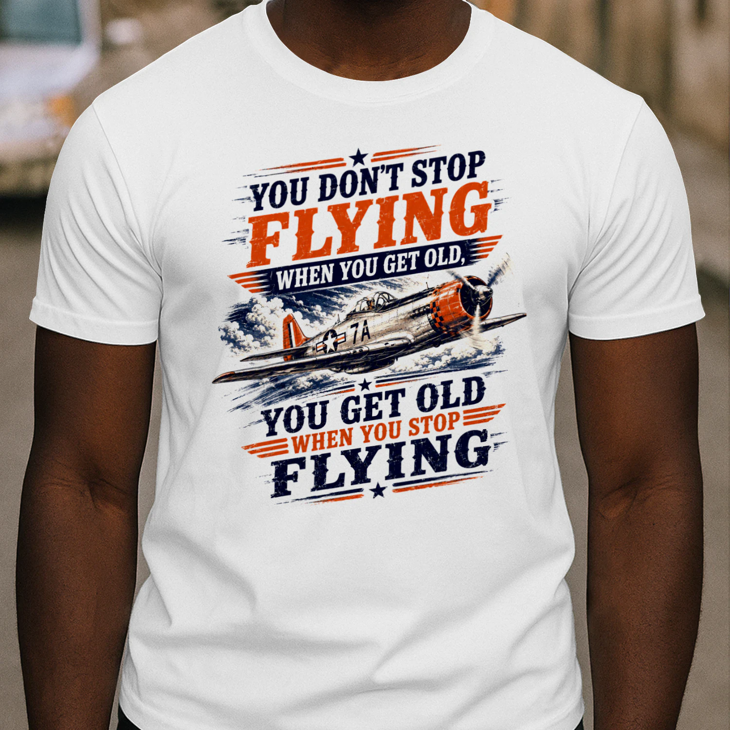 TEU0612 You Don't Stop Flying When You Get Old You Get Old When You Stop  Flying