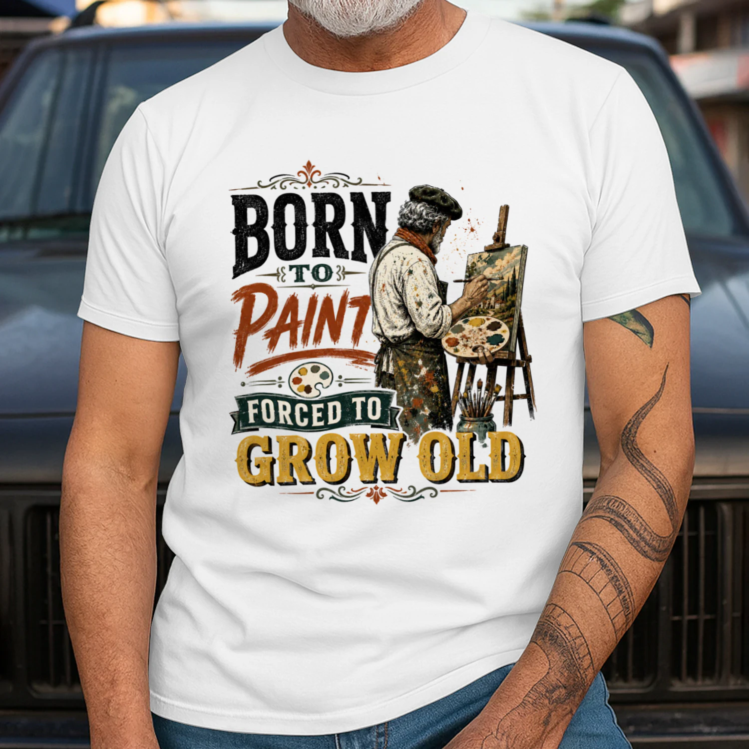 TEU0281 Born To Paint Forced To Grow Old