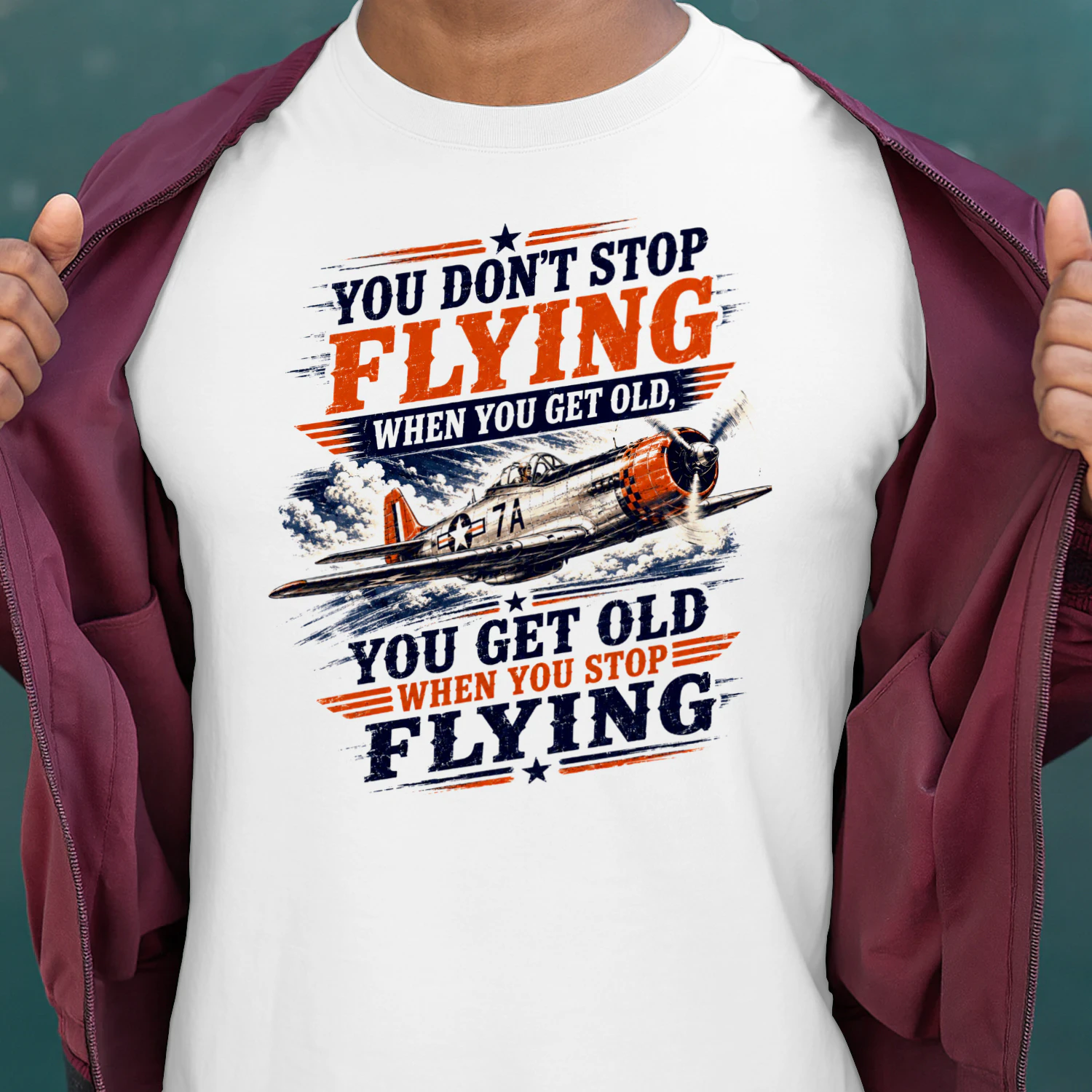 TEU0612 You Don't Stop Flying When You Get Old You Get Old When You Stop  Flying
