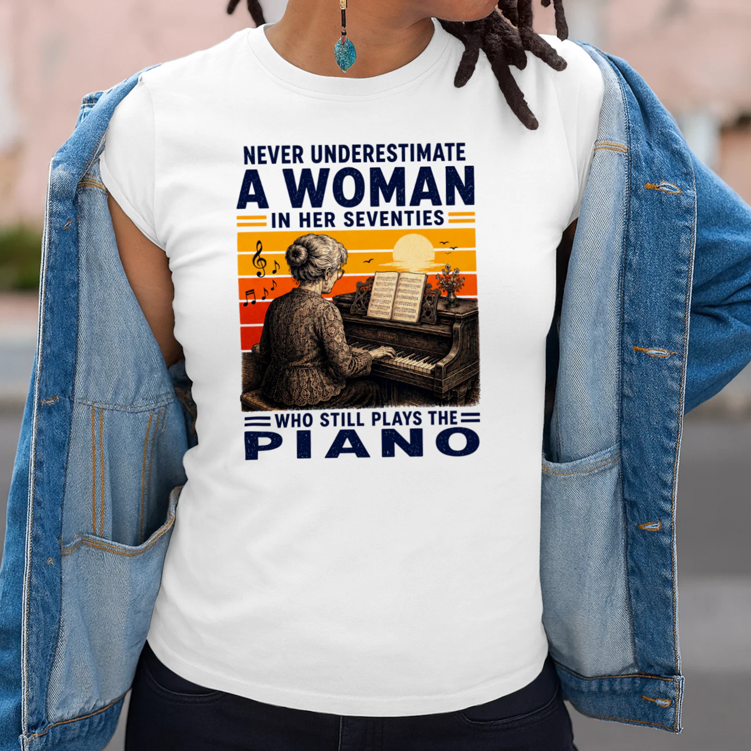 TEU0358 Never Underestimate A Woman In Her Seventies Who Still Plays The Piano