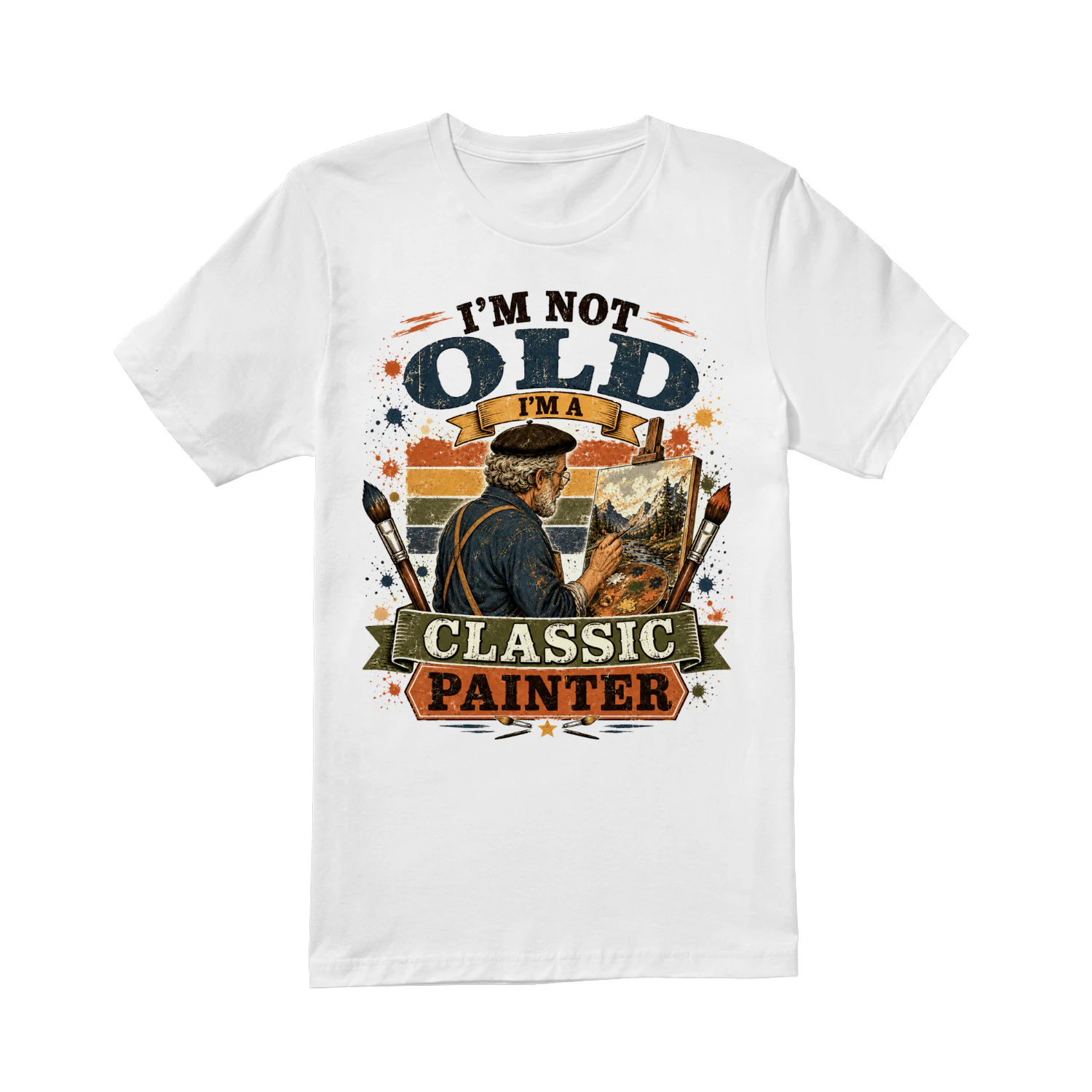 TEU0278 I'm Not Old I'm A Classic Painter