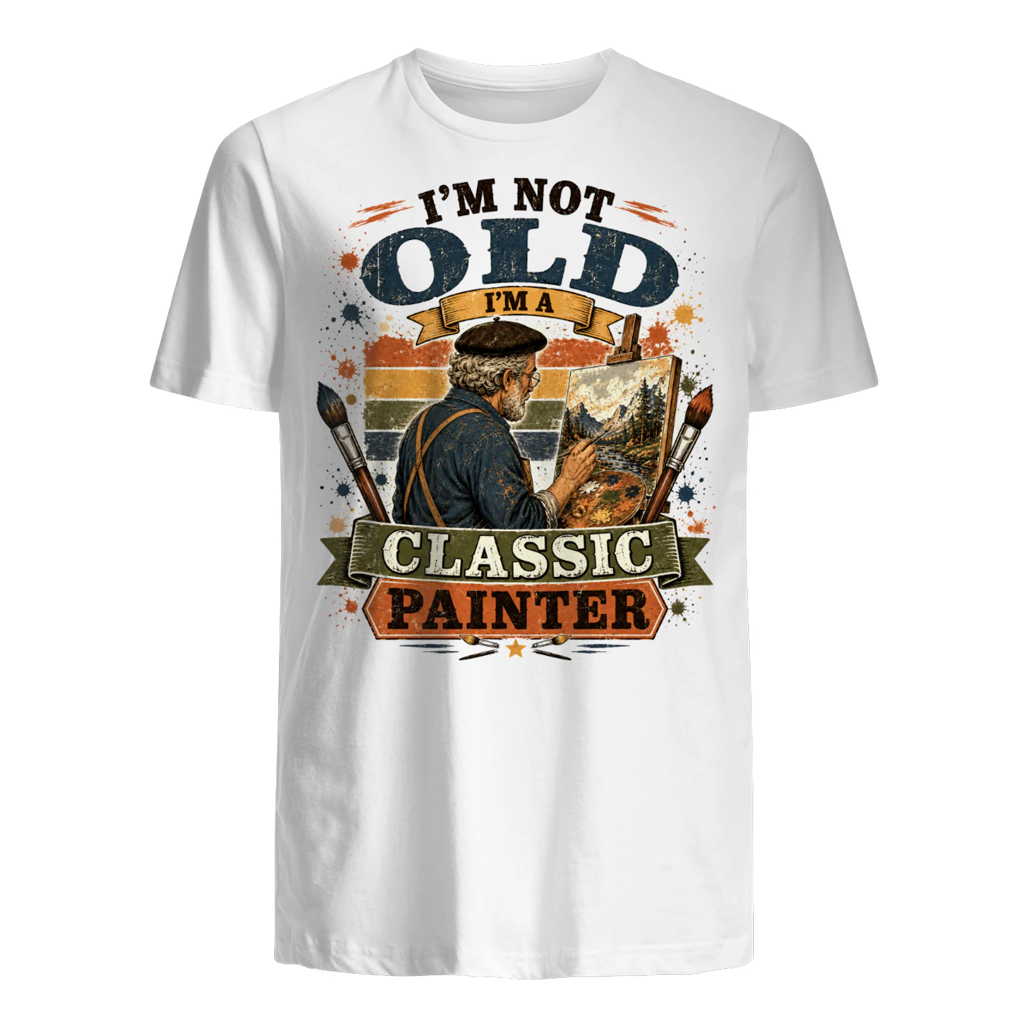 TEU0278 I'm Not Old I'm A Classic Painter