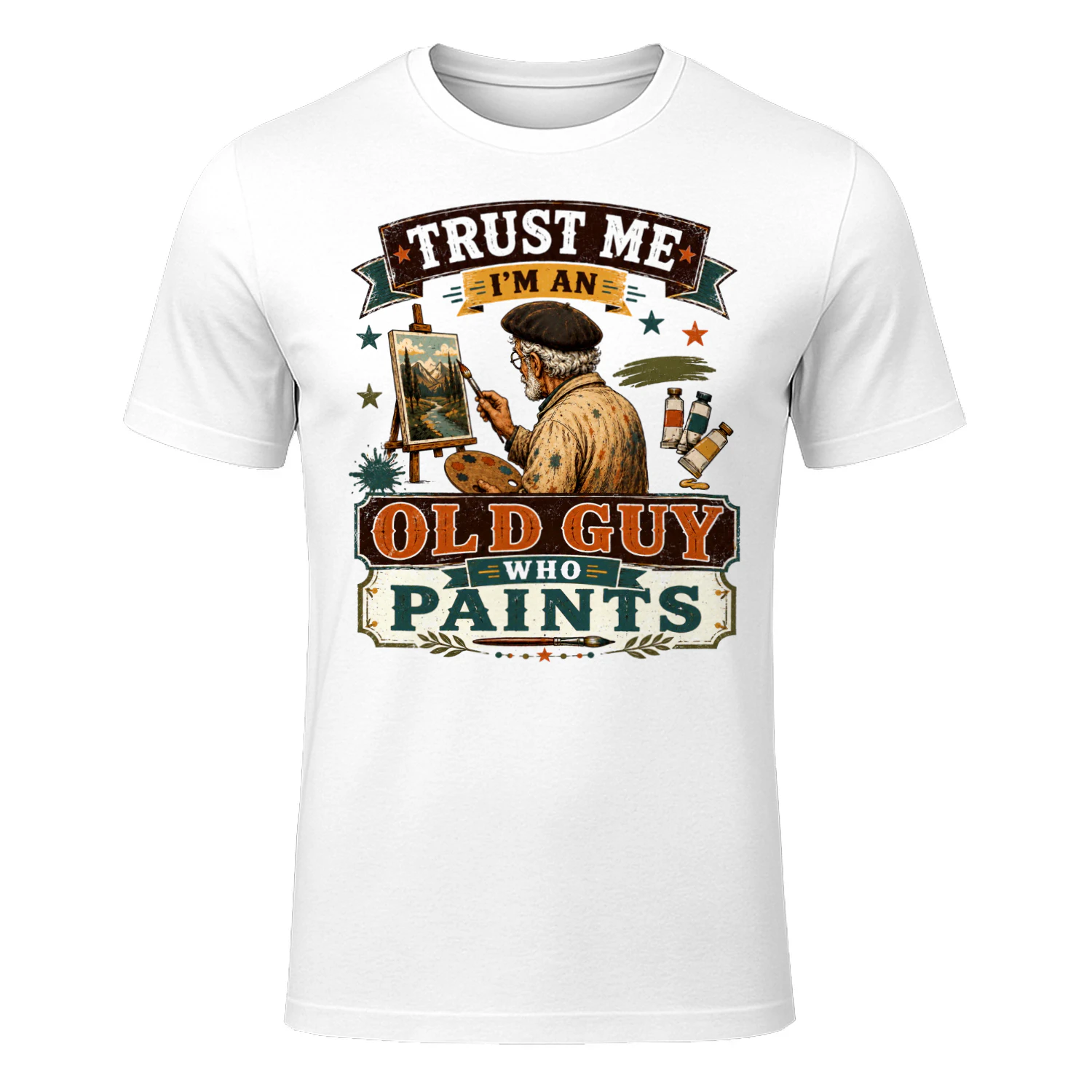 TEU0279 Trust Me I'm An Old Guy Who Paints