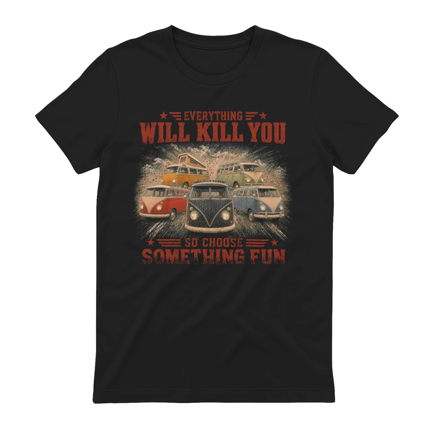 TEU0193 Everything Will Kill You - So Choose Something Fun