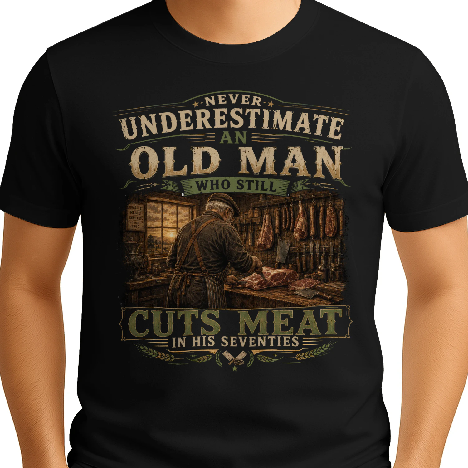 Never Underestimate An Old Man Who Cuts Meat T-Shirt