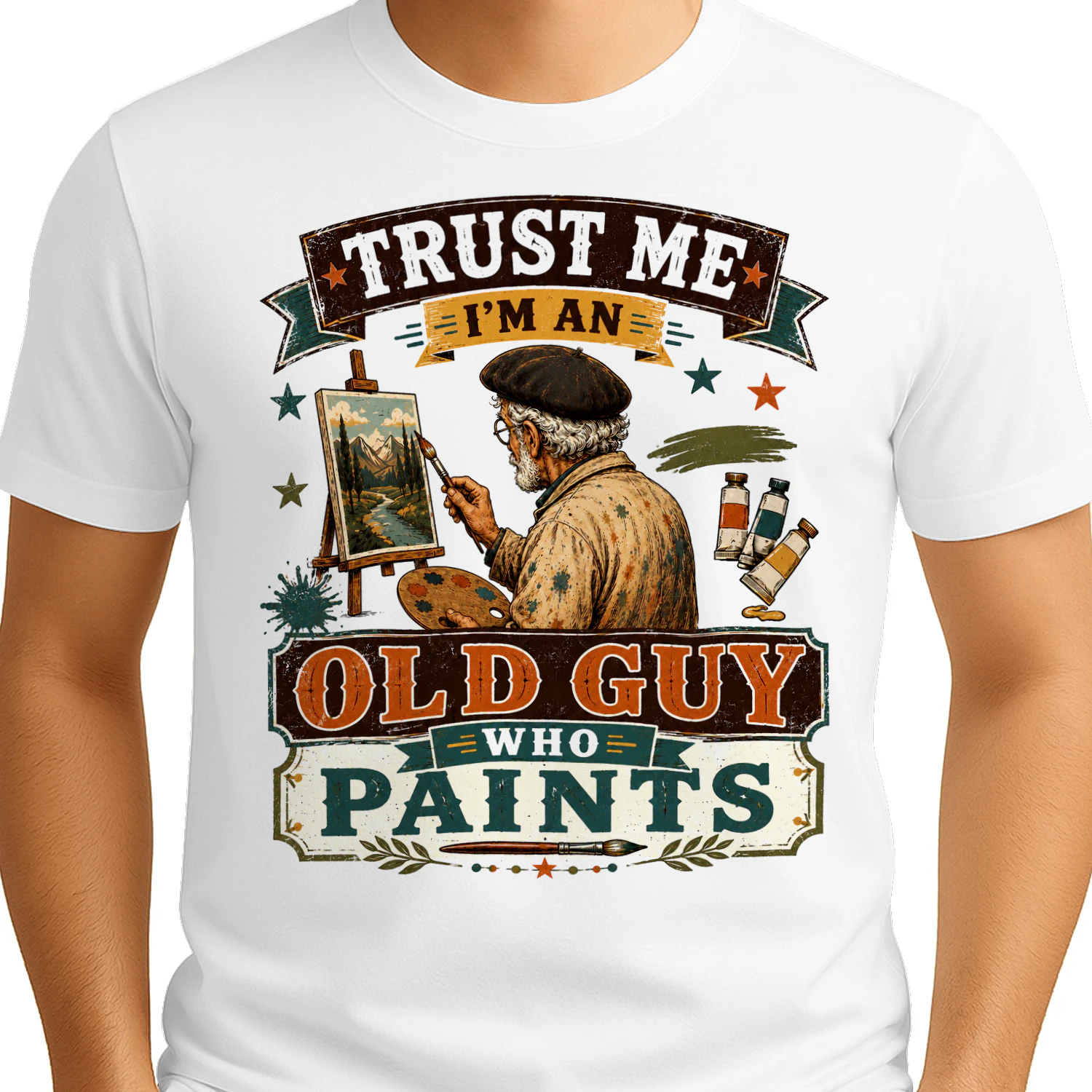 TEU0279 Trust Me I'm An Old Guy Who Paints