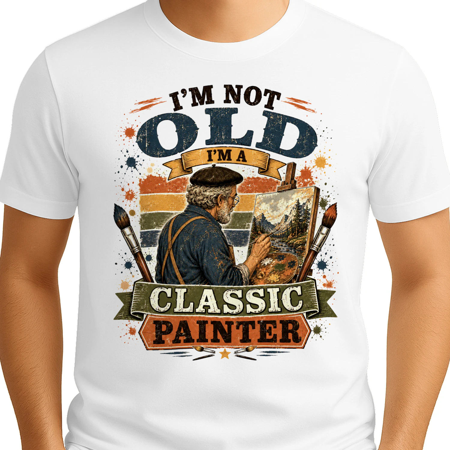 TEU0278 I'm Not Old I'm A Classic Painter