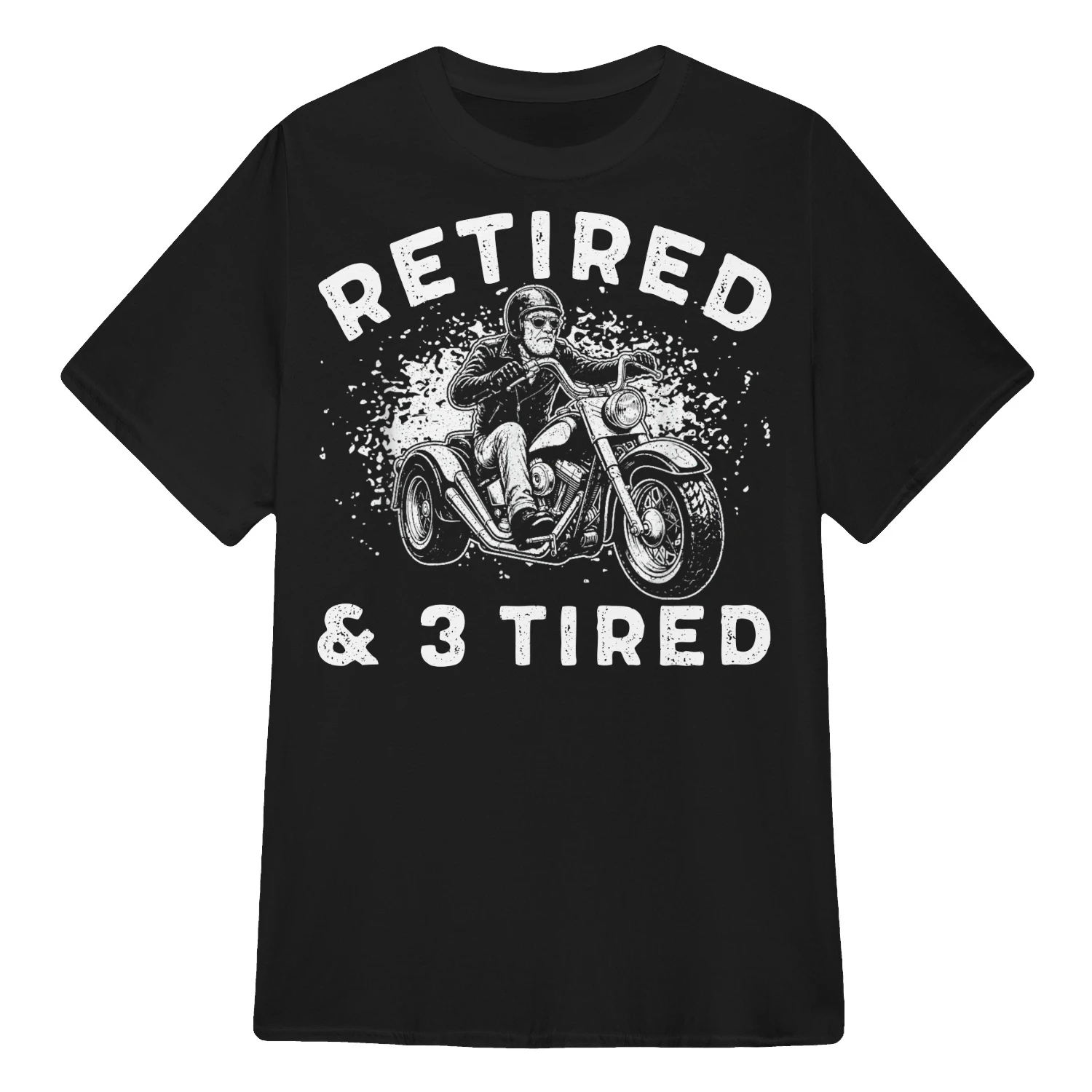 Funny Retired & 3 Tired Trike Rider T-Shirt – Three Wheel Motorcycle Retirement Gift for Dad, Grandpa, Husband & Trike Enthusiasts.