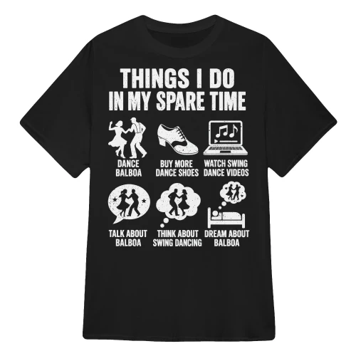 Things I Do In My Spare Time – Swing Dancing Gift for Dance Lovers 