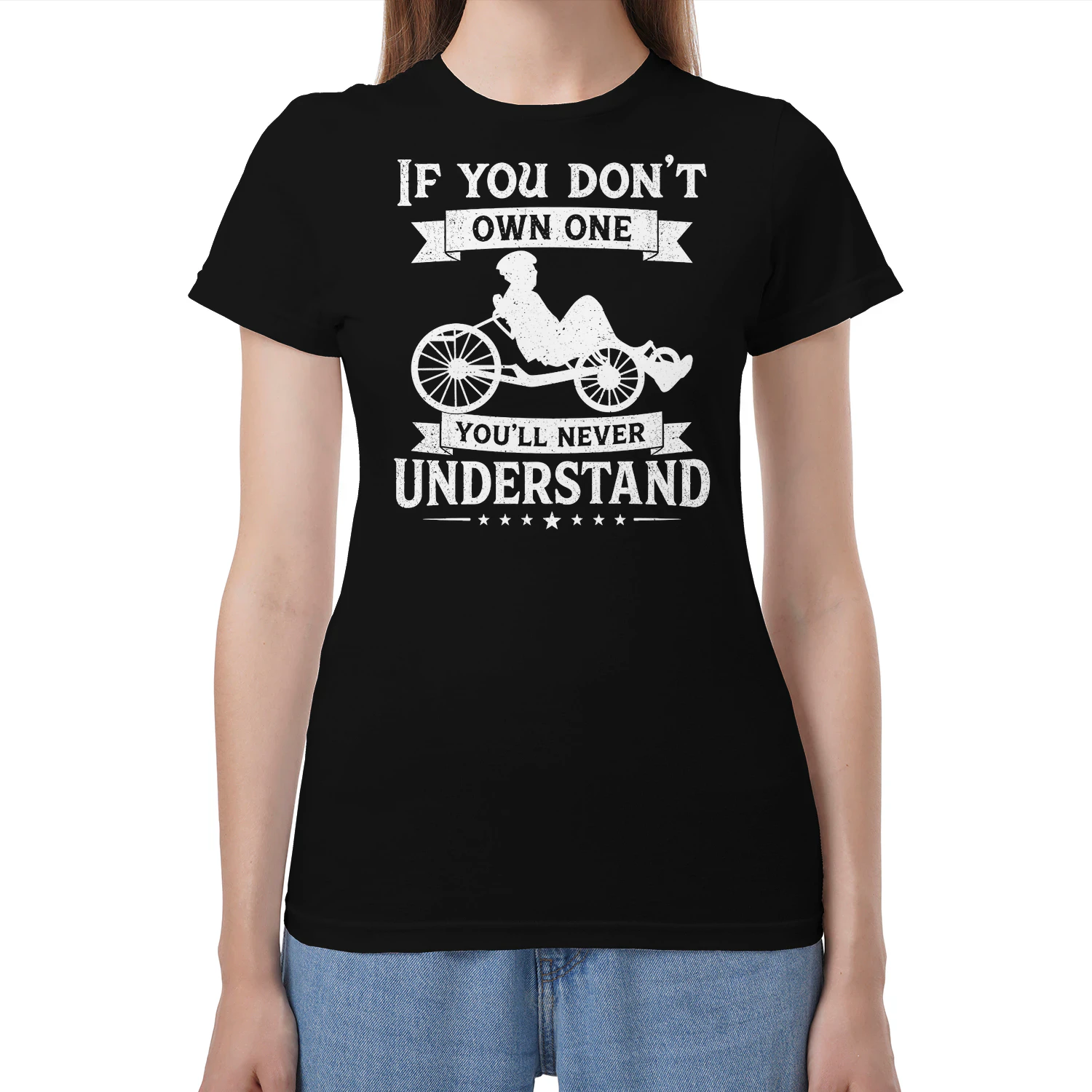 If You Don't Own One You'll Never Understand Recumbent Bike T-Shirt – Funny Recumbent Bicycle Rider Gift