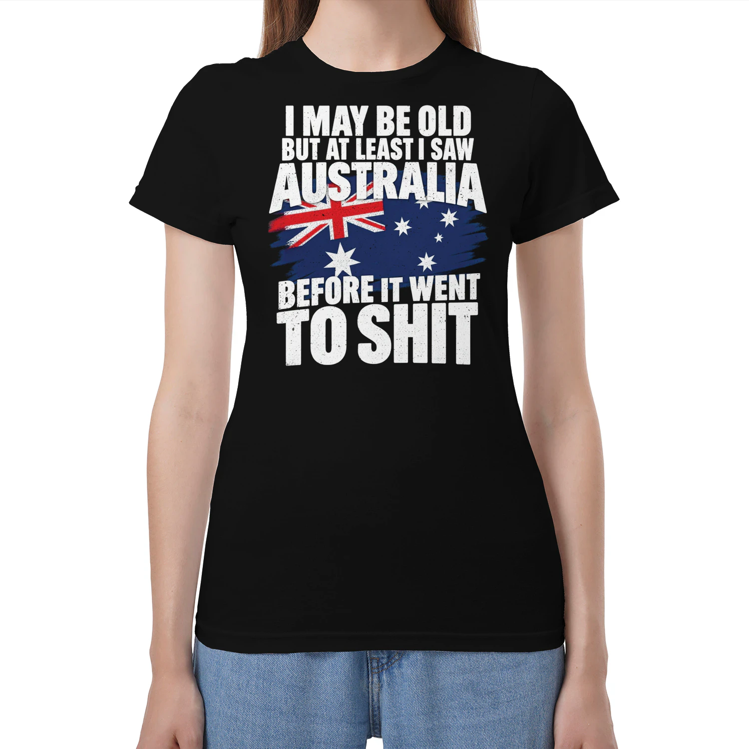 I May Be Old, But At Least I Saw Australia Before It Changed – Vintage Australian Nostalgia Gift