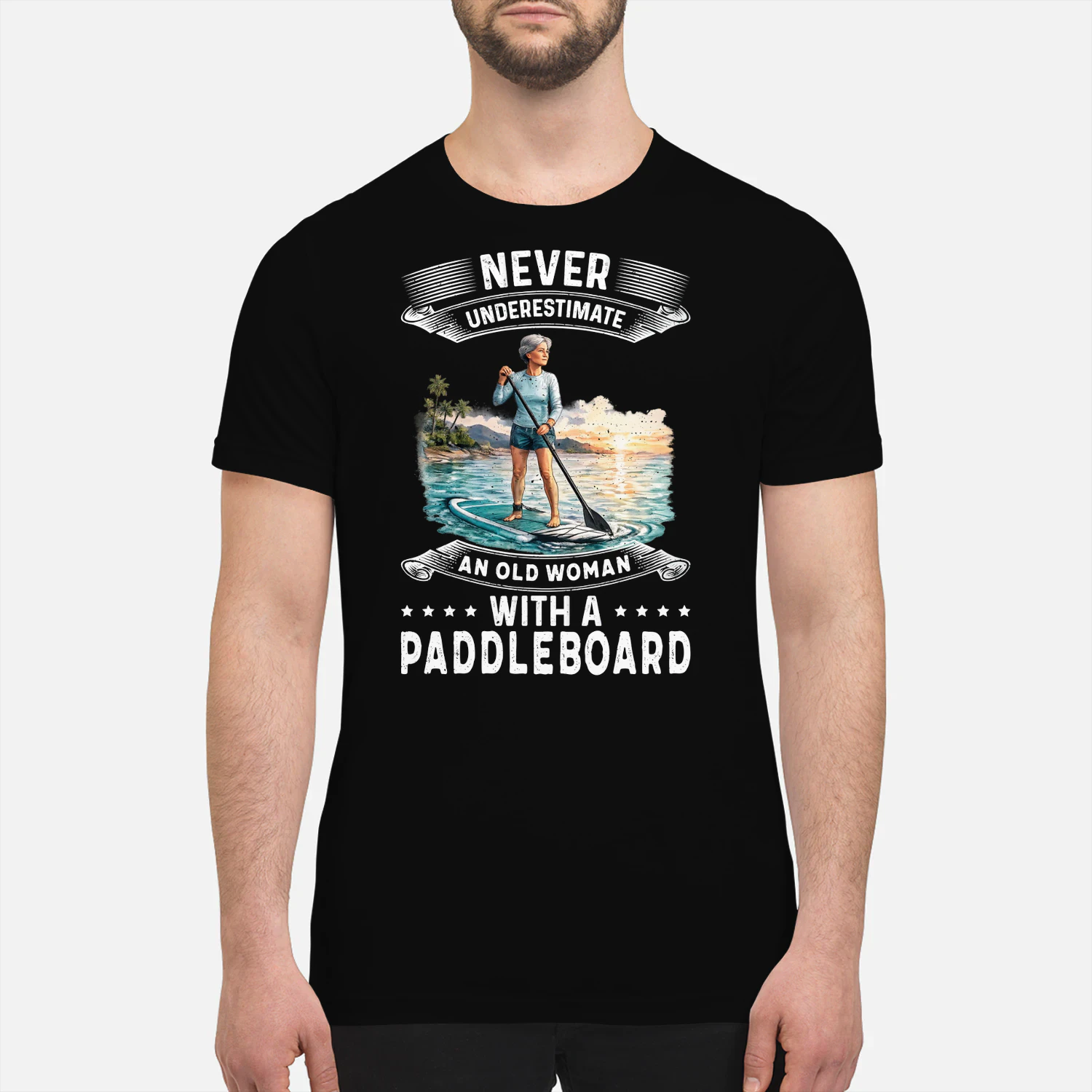 Never Underestimate An Old Woman With A Paddleboard Shirt – Funny Stand Up Paddleboarding T-Shirt for Women – SUP Lover Gift