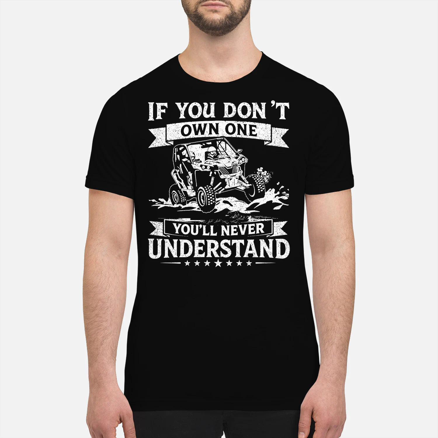 If You Don't Own One You'll Never Understand Side-by-Side T-Shirt – Funny Side-by-Side Rider Gift