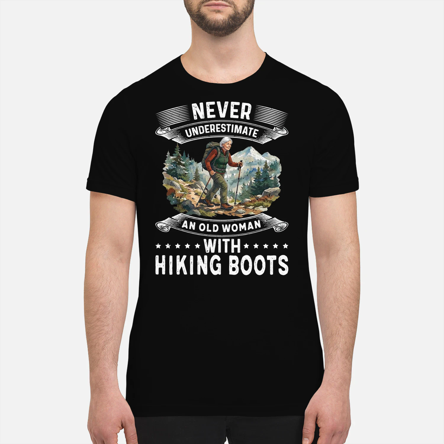 Never Underestimate An Old Woman With Hiking Boots Shirt – Funny Hiking T-Shirt for Women – Outdoor Adventure Gift