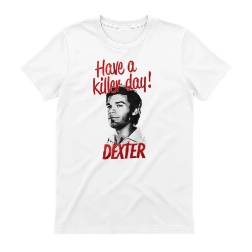 HAVE A KILLER DAY