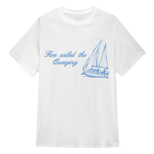 Five Sailed The Queeging