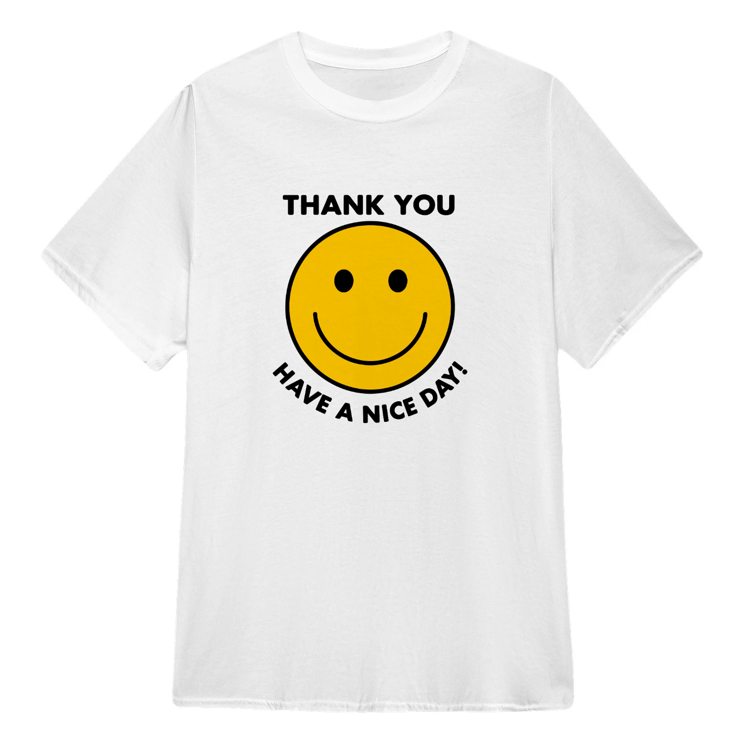 Thank You Have A Nice Day