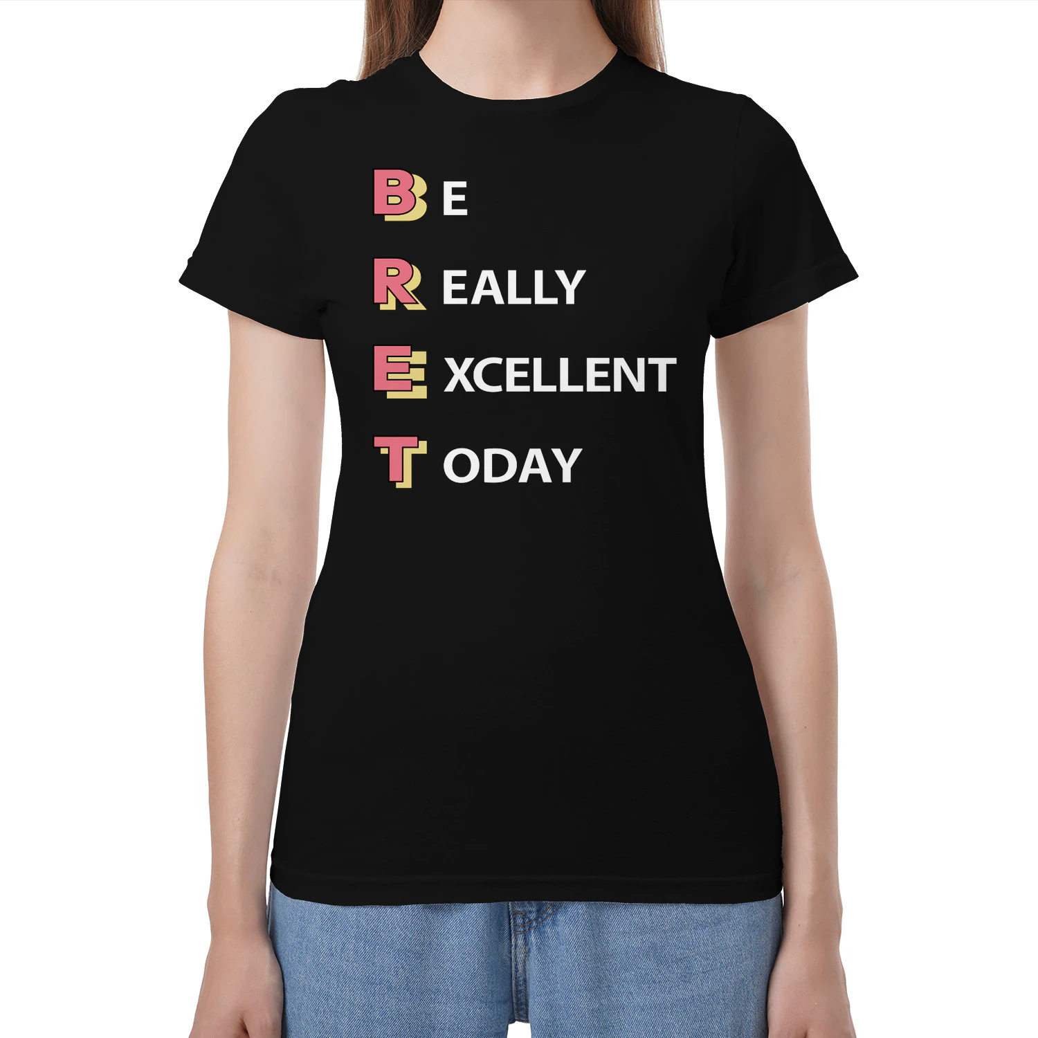 Be Really Excellent Today