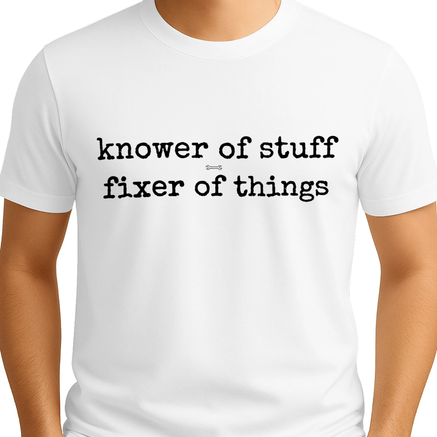 KNOWER OF STUFF FIXER OF THINGS N
