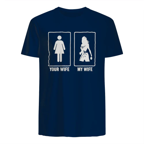 Your Wife My Wife T-Shirt