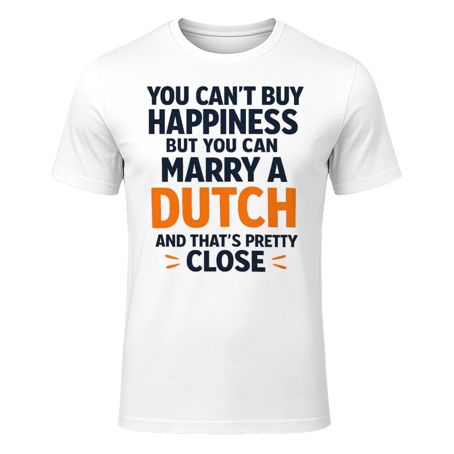 You Can't Buy Happiness — But You Can Marry A Dutch