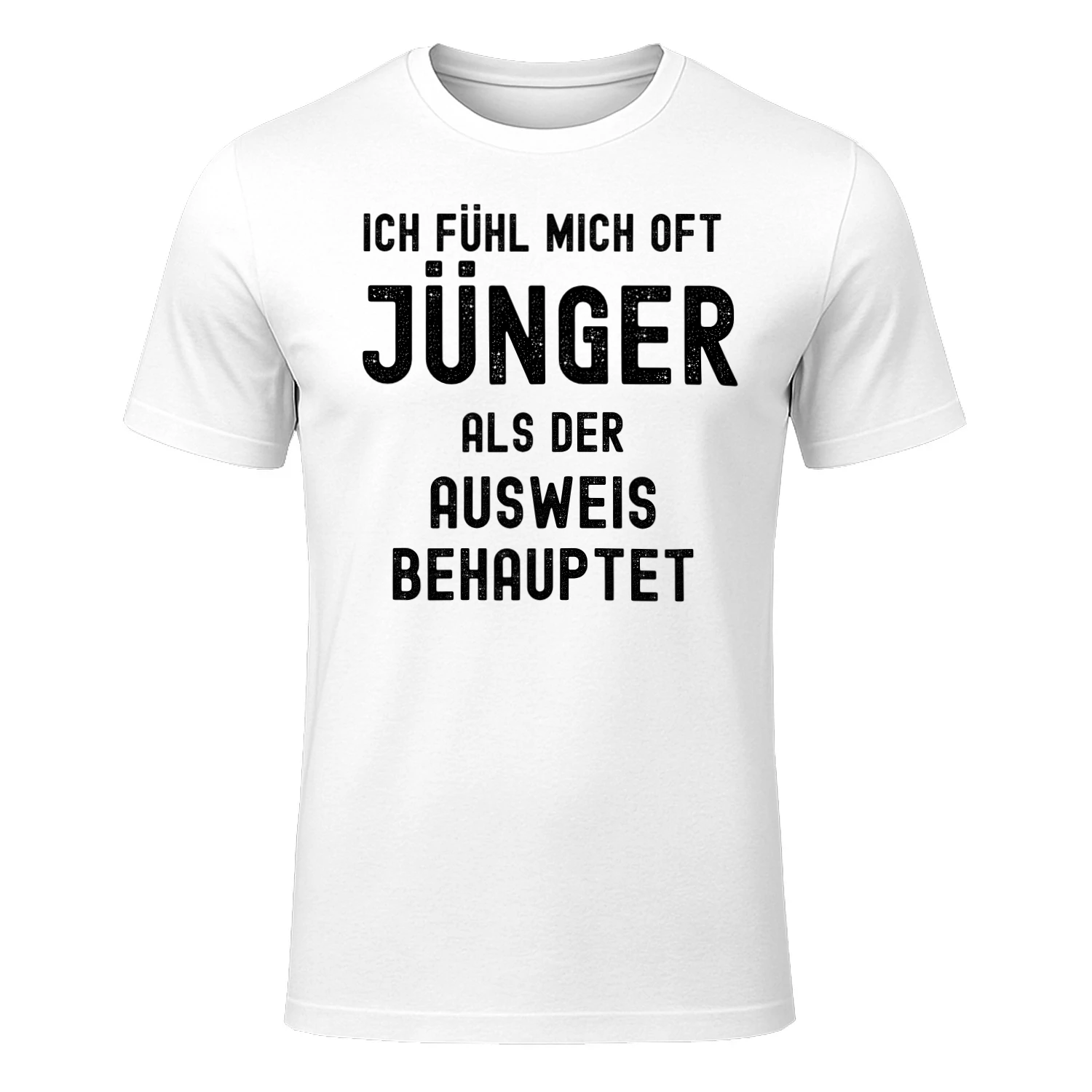 Fühl mich jünger als mein Ausweis behauptet – Geburtstagsshirt