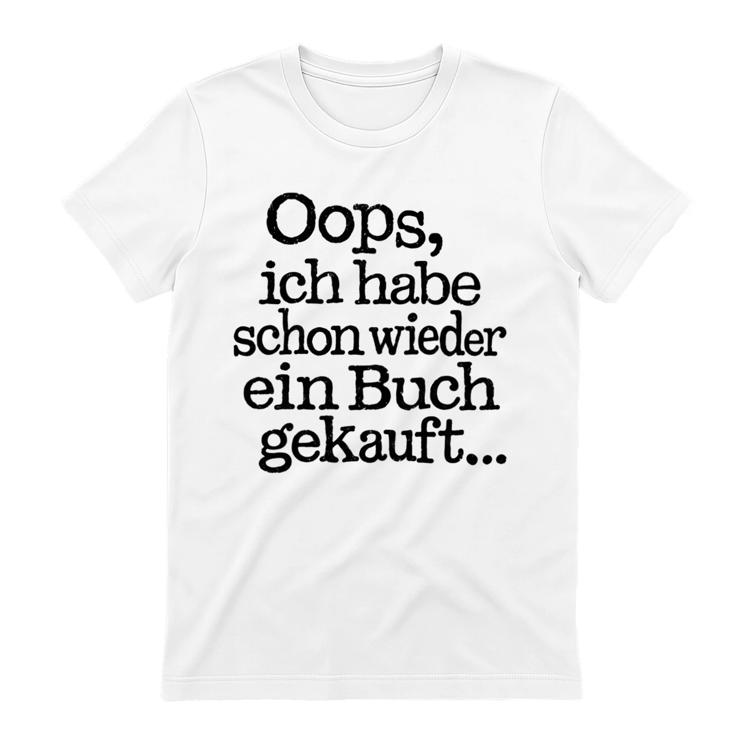 Oops Ich Habe Schon Wieder Ein Buch Gekauft – Lustiges Bücher T-Shirt