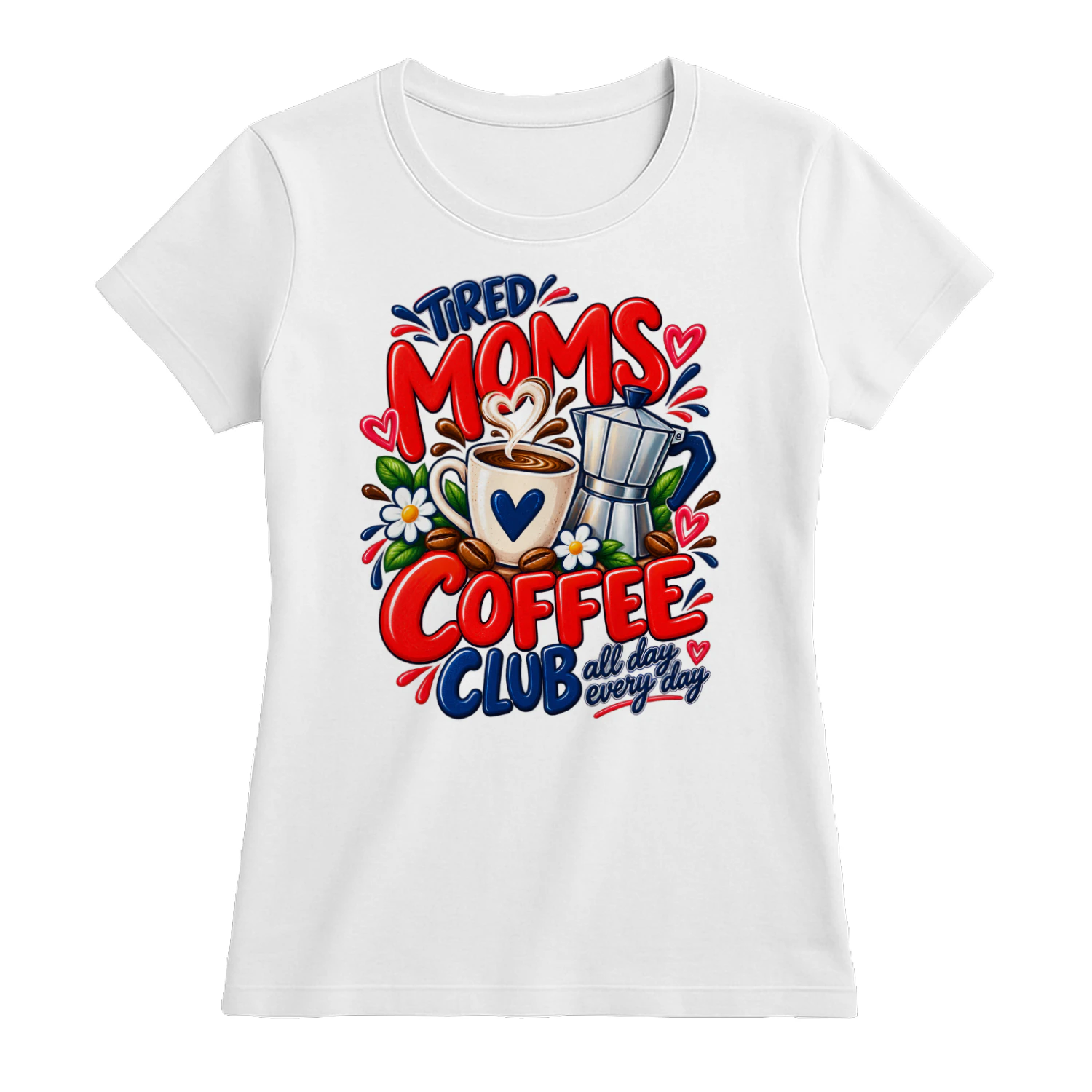 Tired Moms Coffee Club Coffee Lover Mom Shirt Design – Funny Mom Life Coffee Graphic