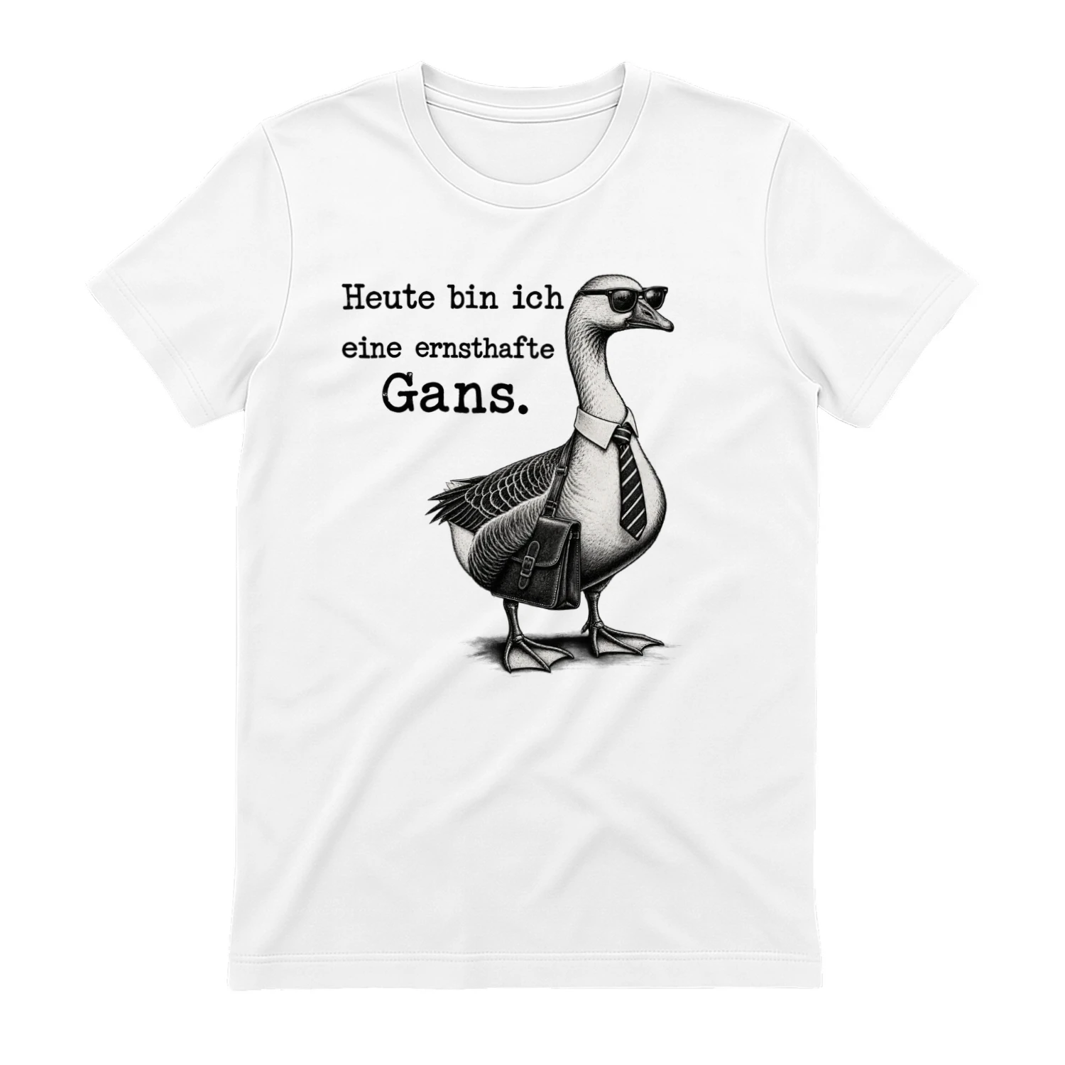 Heute bin ich eine ernste Gans – Lustiges Gänse Design