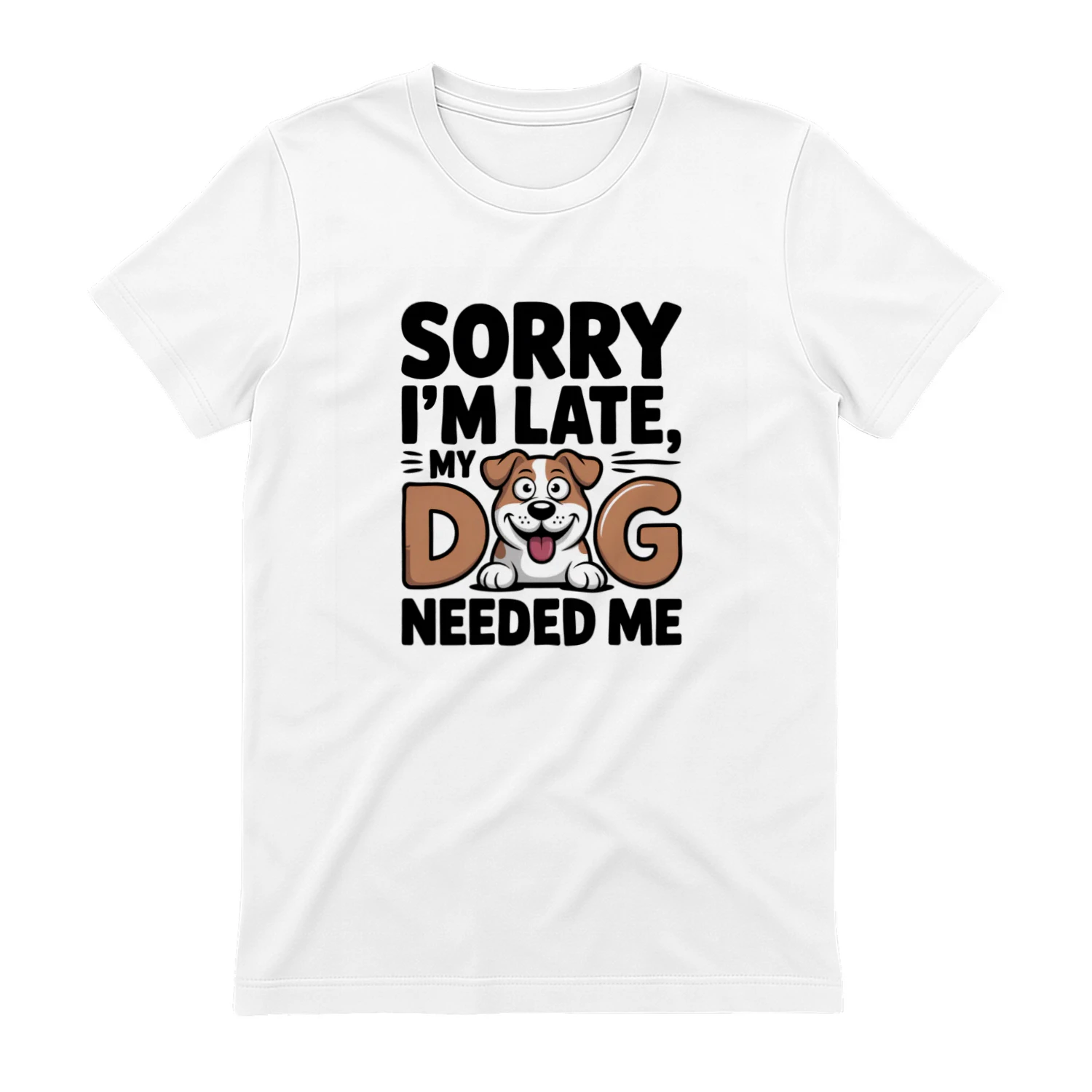 MY DOG NEEDED ME 