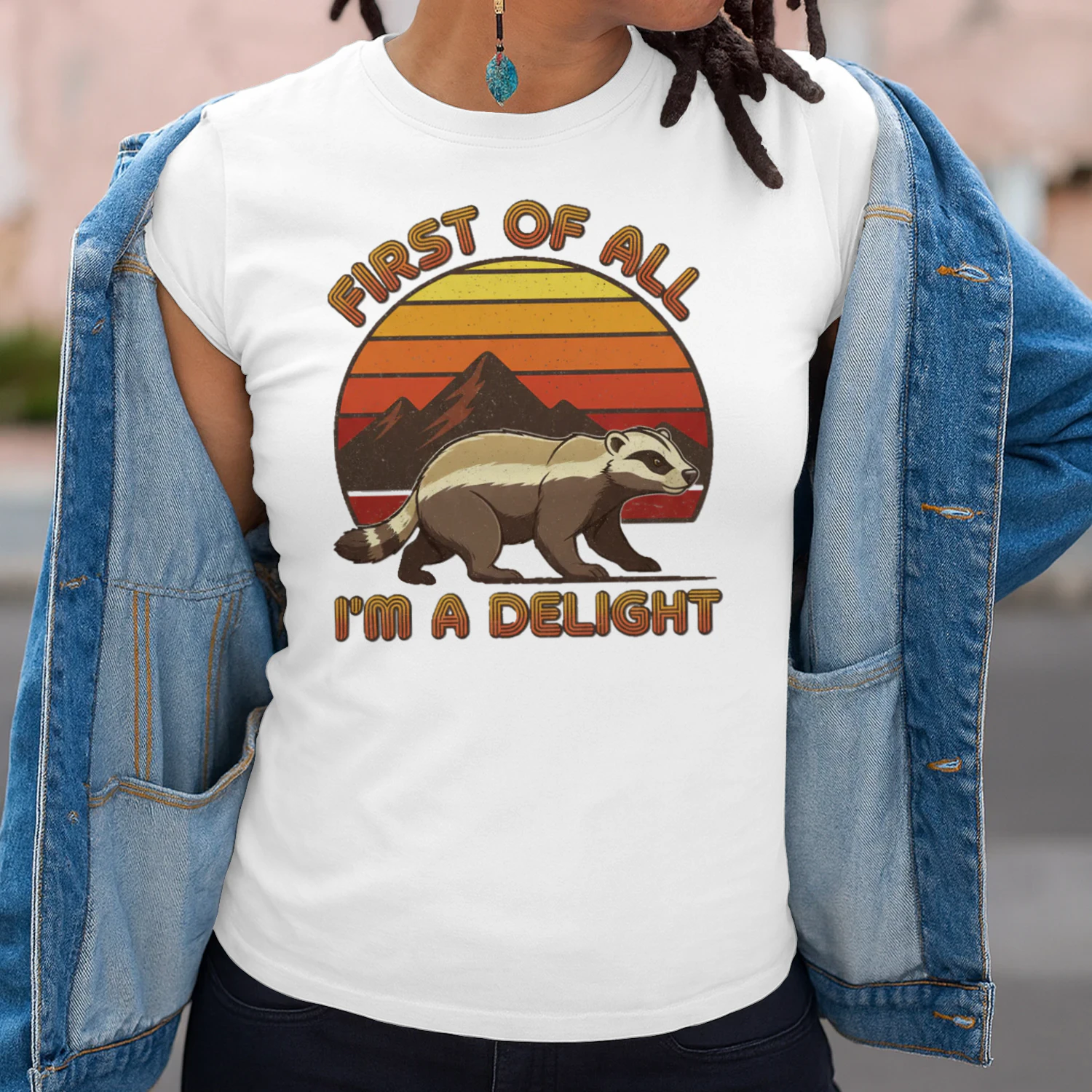 Honey Badger First of All Im a Delight Funny Honey Badger