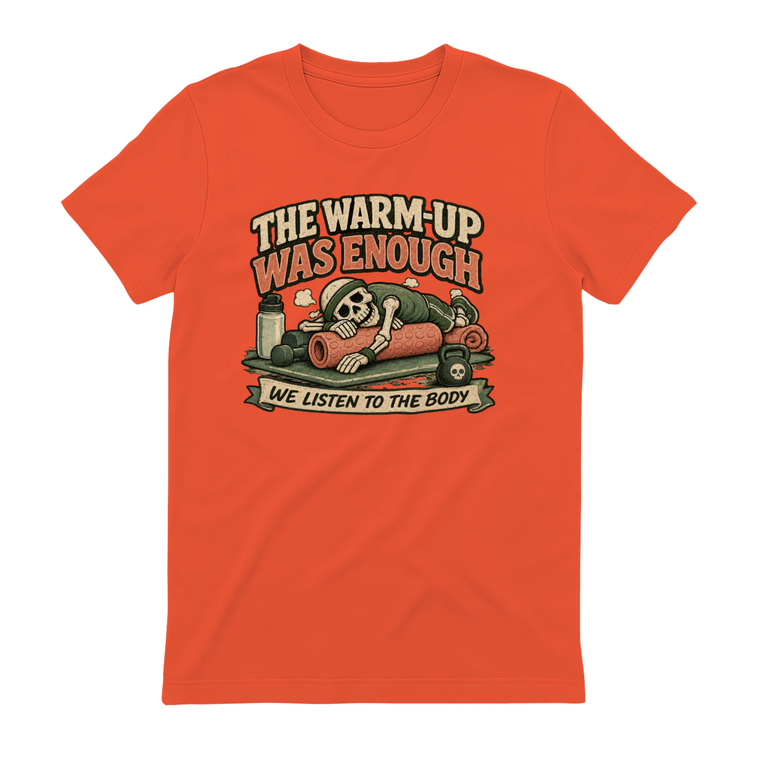 The Warmup Was Enough T-Shirt