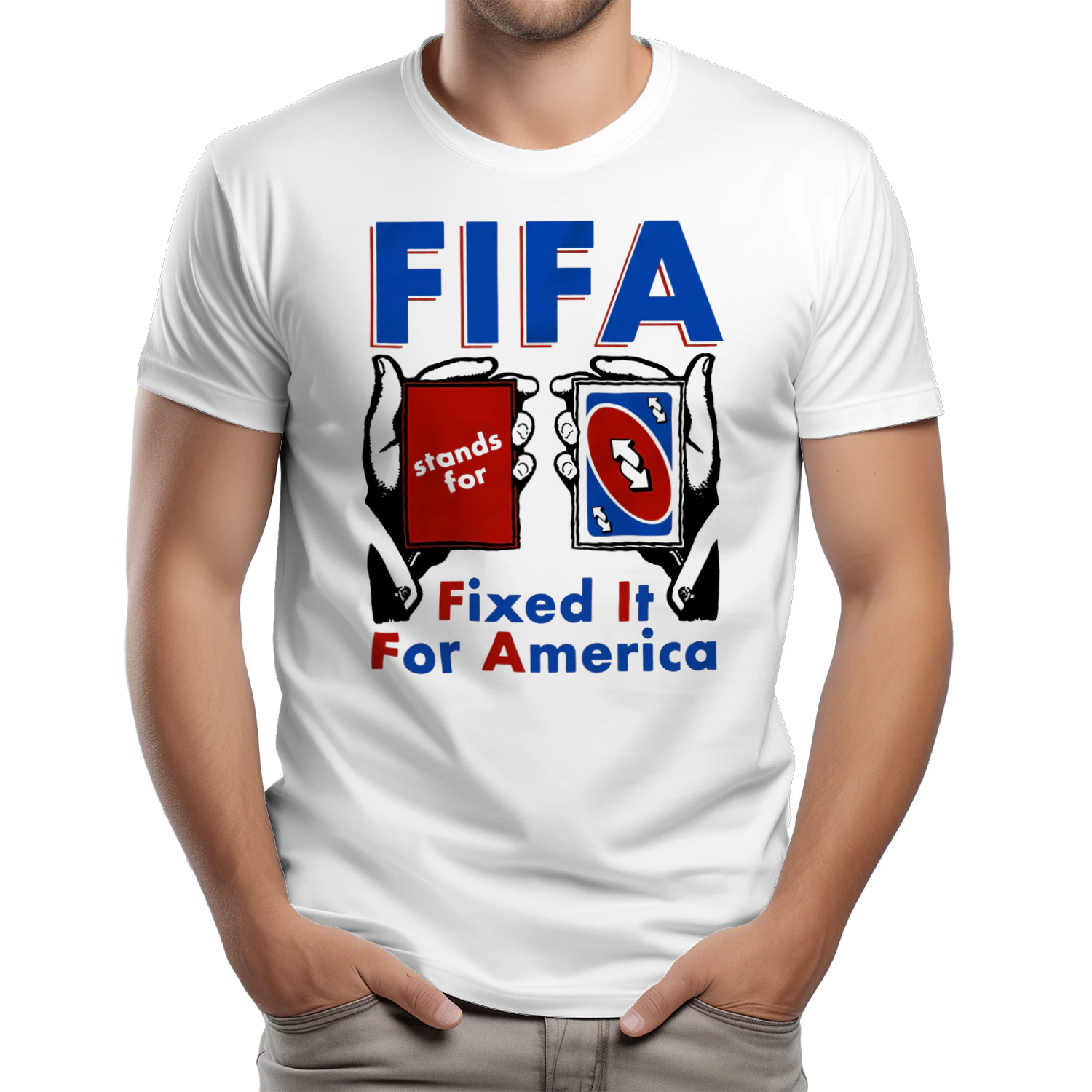 Shirt | FIFA Stands For Fixed It For America Uno Reverse Card Funny Soccer Game Parody Meme Graphic