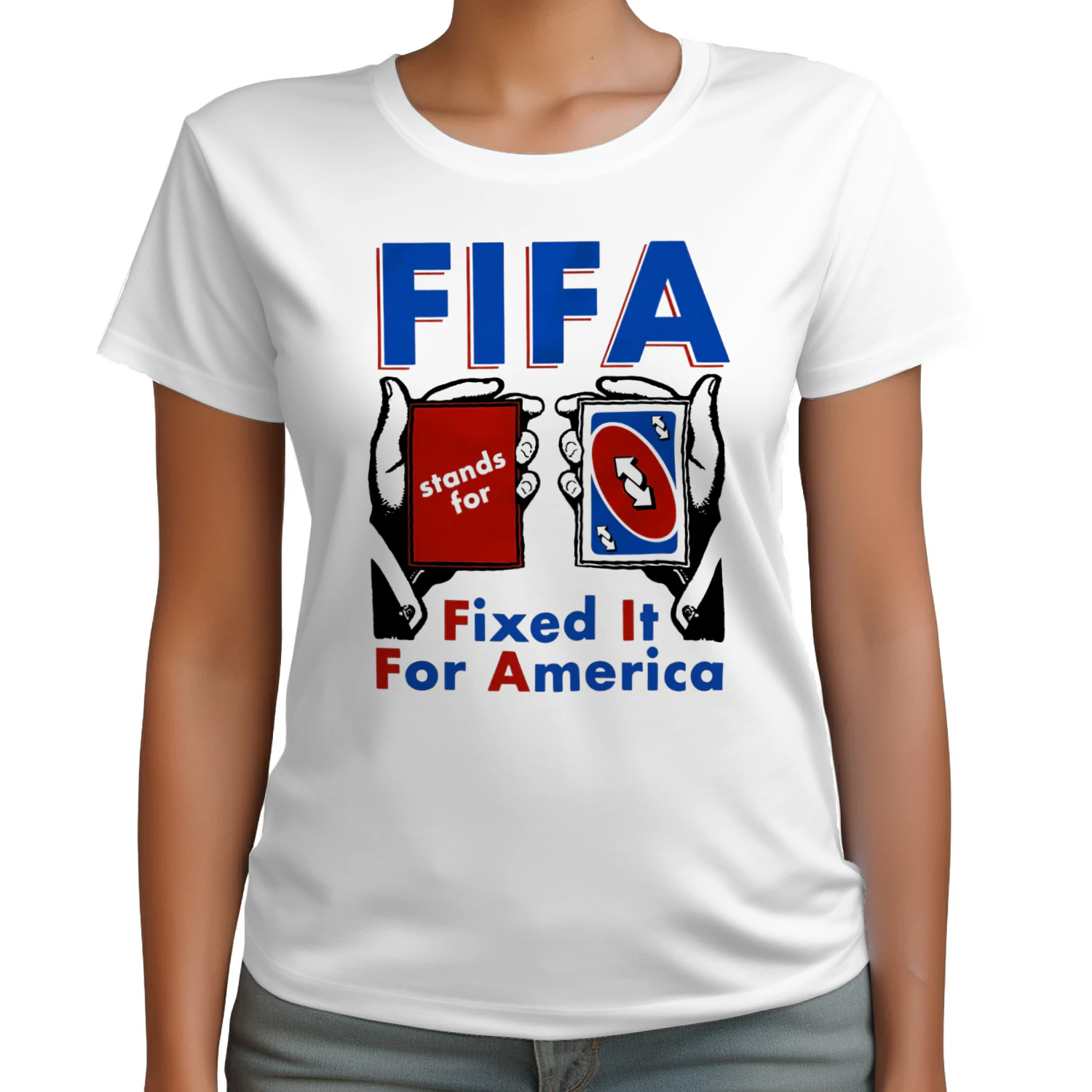 Shirt | FIFA Stands For Fixed It For America Uno Reverse Card Funny Soccer Game Parody Meme Graphic