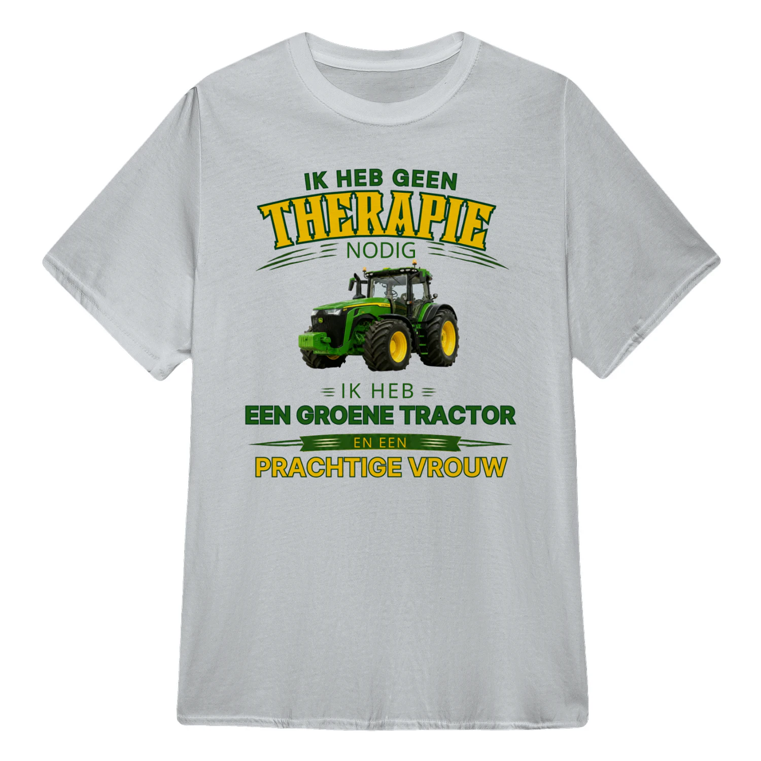 Ik heb geen therapie nodig, ik heb een groene tractor en een prachtige vrouw