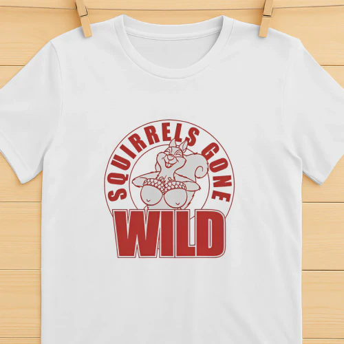 Squirrels gone wild shirt