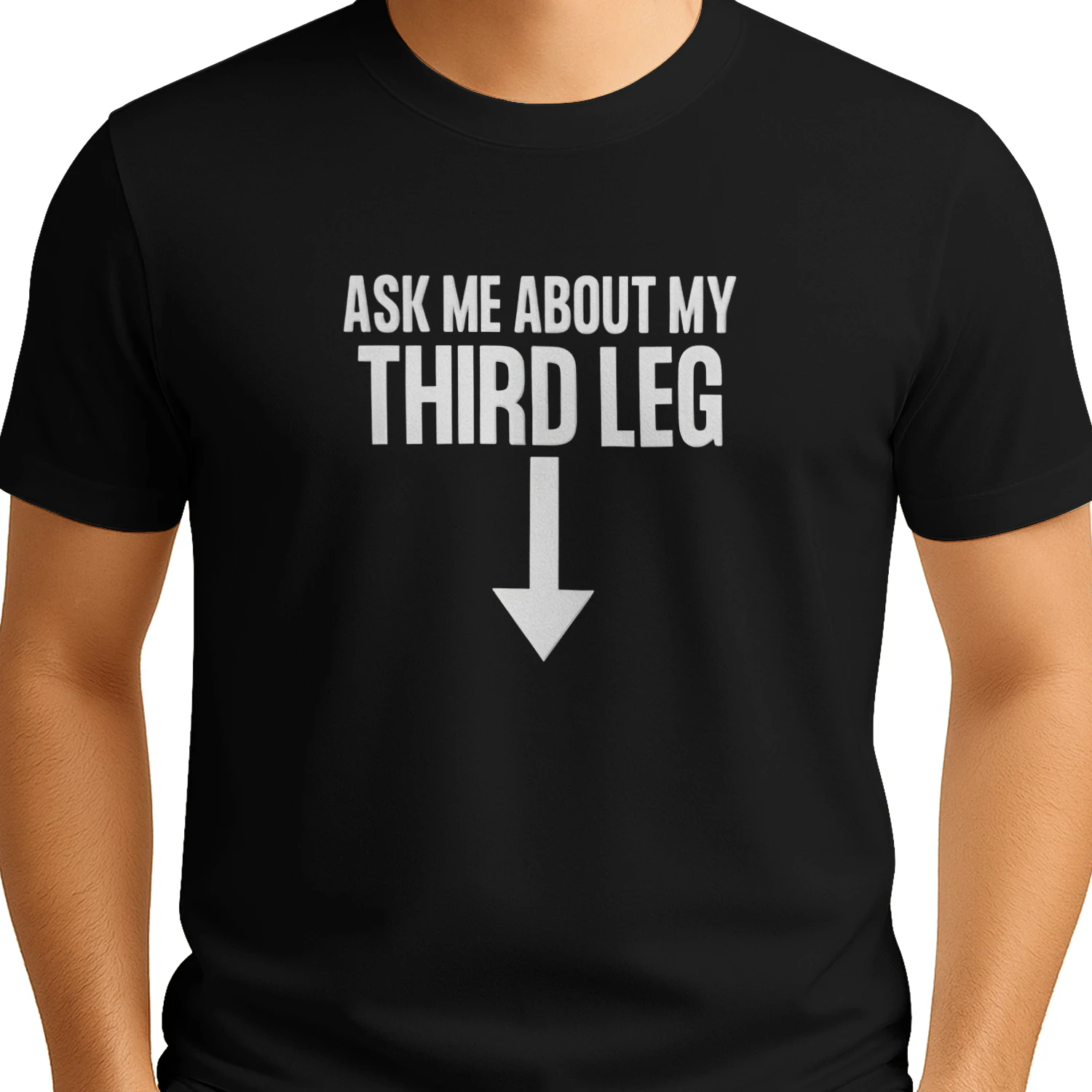 Ask Me About My Third Leg Shirt