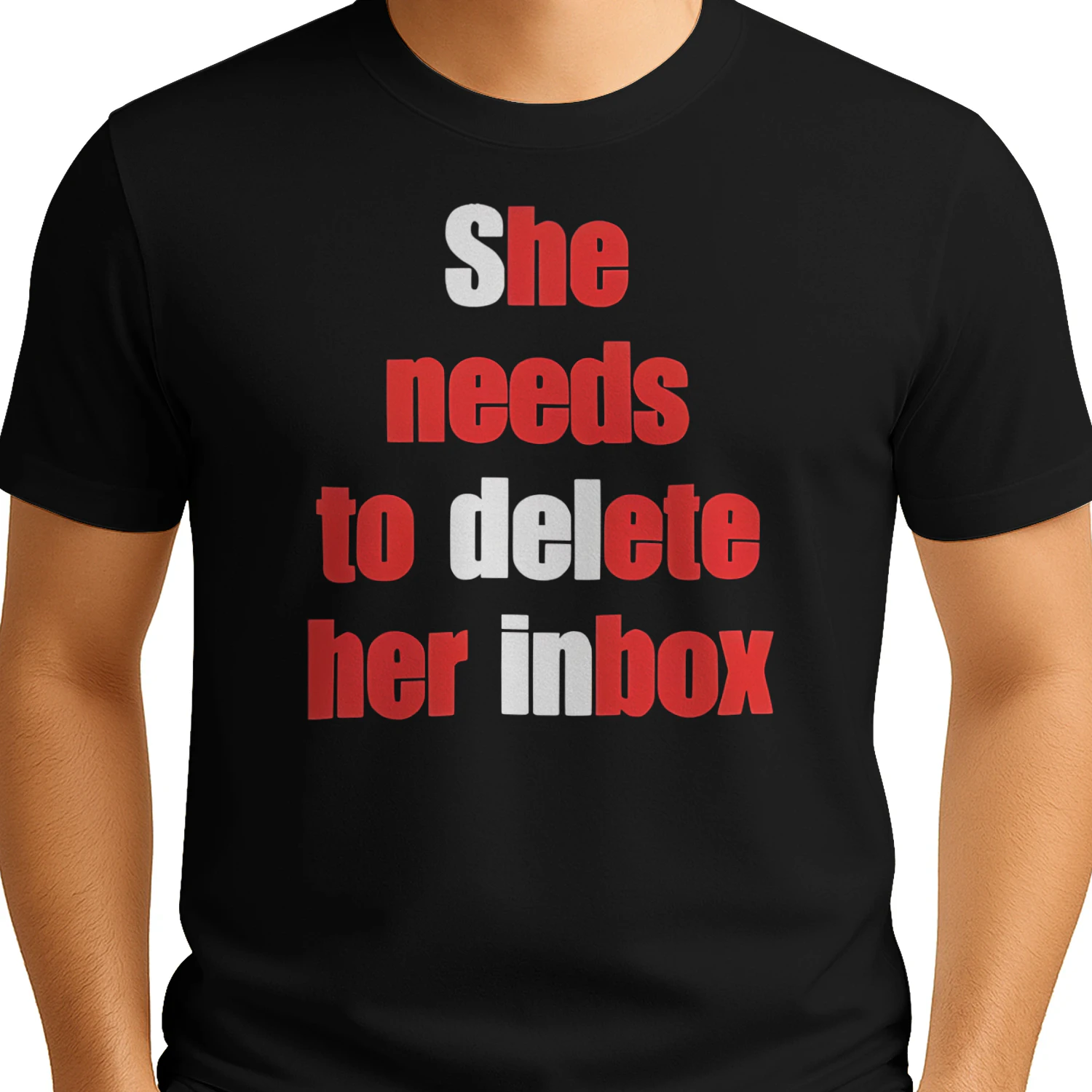 She needs to delete her inbox shirt
