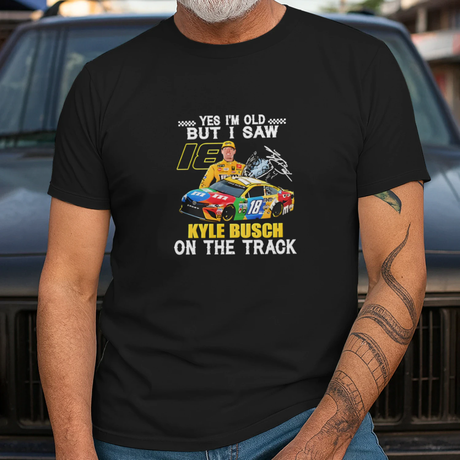 Yes I’m Old but I Saw 18 Kyle Busch on the Track T-Shirt – Kyle Busch Racing Shirt