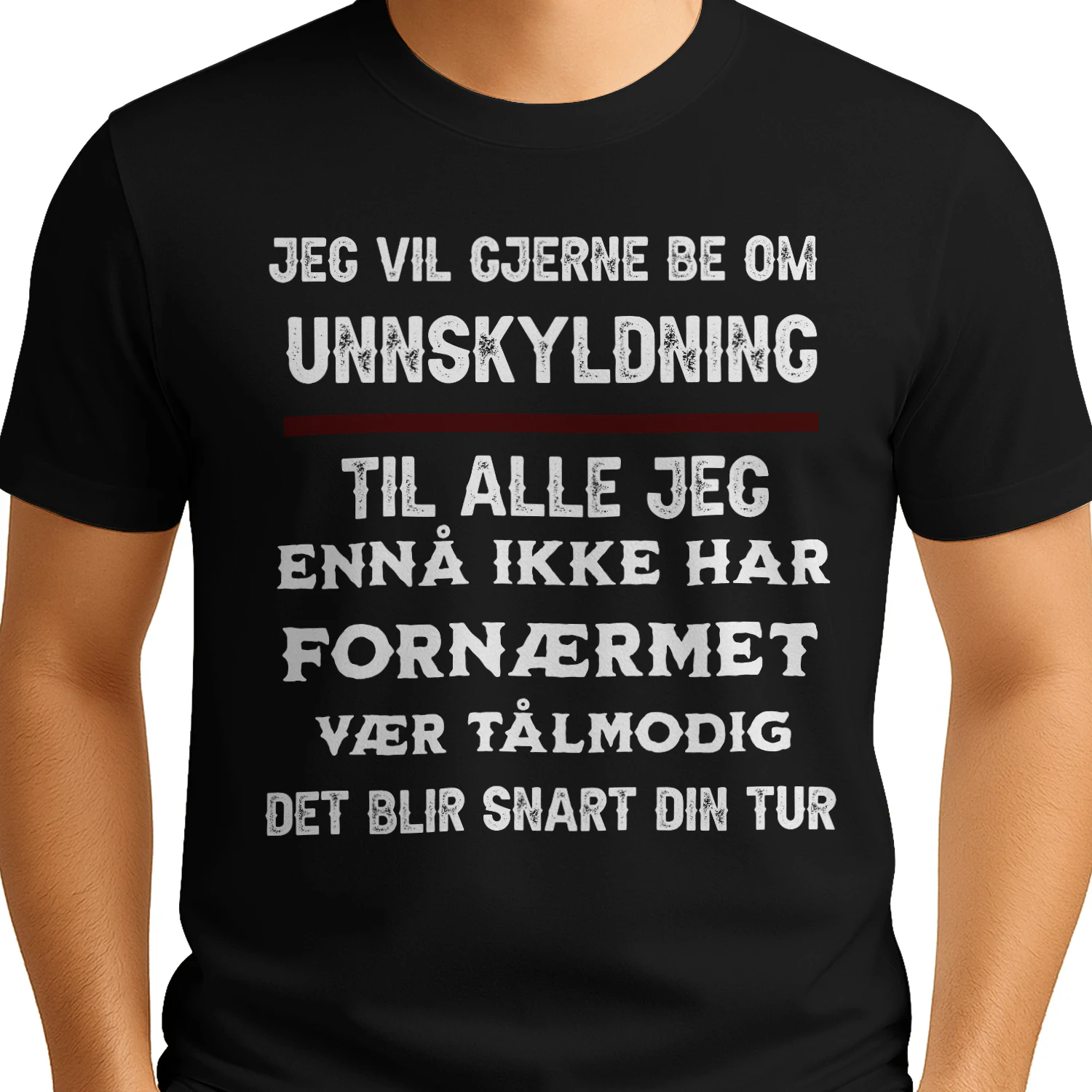 Jeg Vil Gjerne Be Om Unnskyldning – Morsomt Sitat
