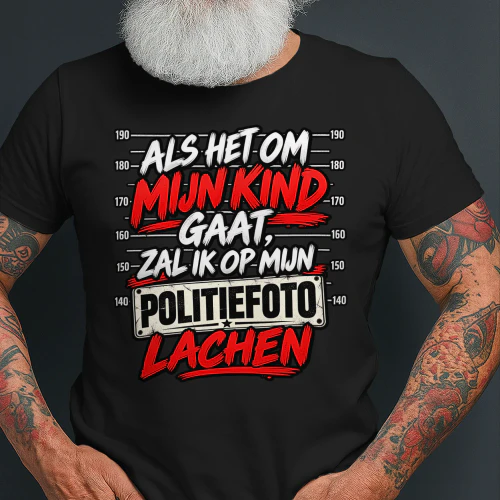 ALS HET OM MIJN KIND GAAT, ZAL IK OP MIJN POLITIEFOTO LACHEN