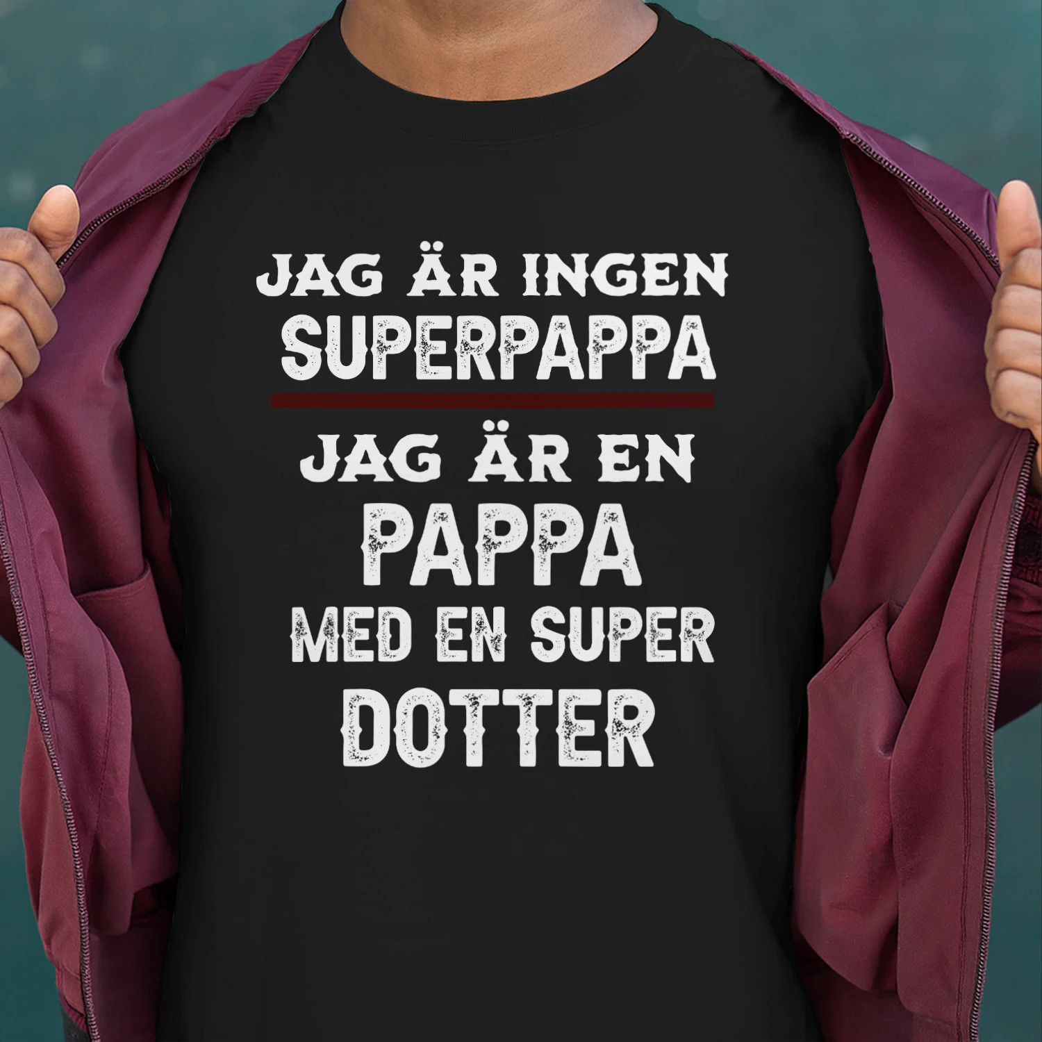 JAG ÄR INGEN  SUPERPAPPA