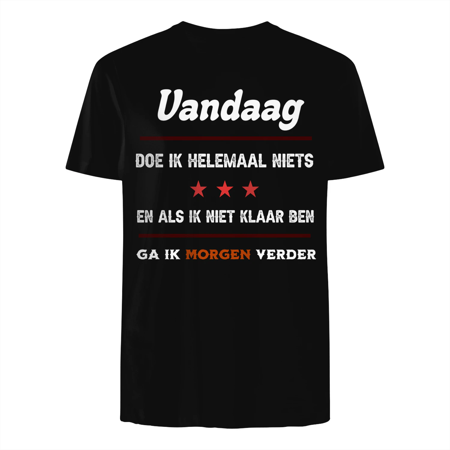 Vandaag doe ik helemaal niets