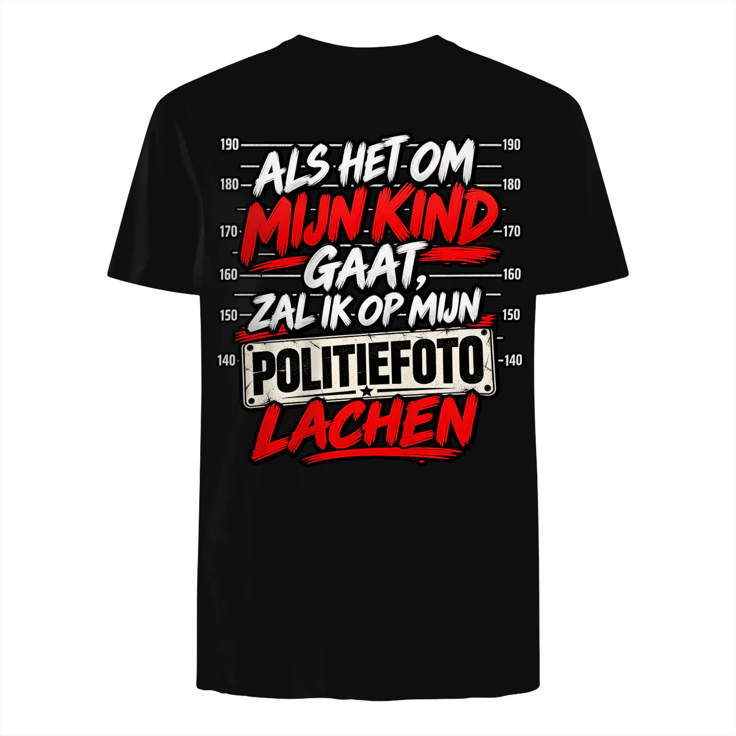 ALS HET OM MIJN KIND GAAT, ZAL IK OP MIJN POLITIEFOTO LACHEN