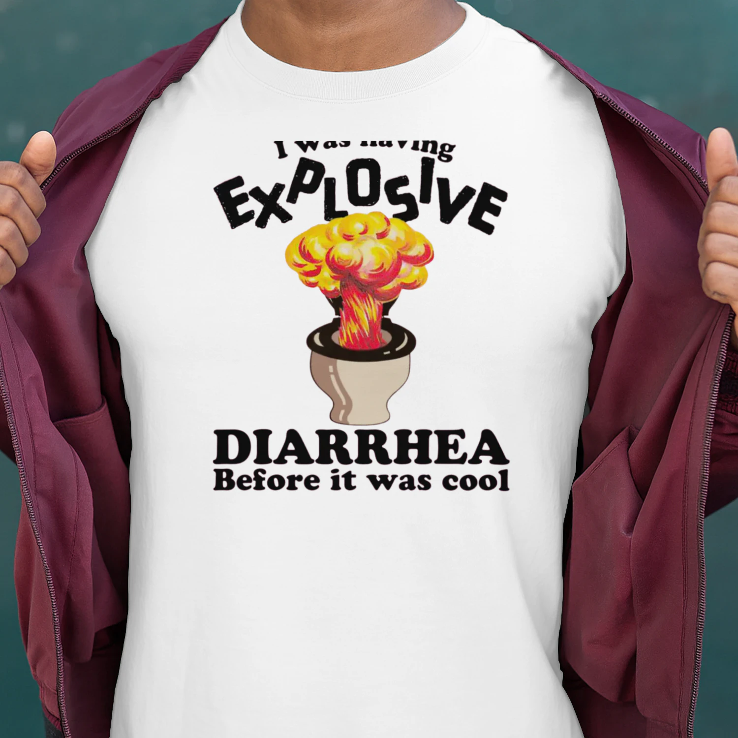 I Was Having Explosive Diarrhea Before It Was Cool.